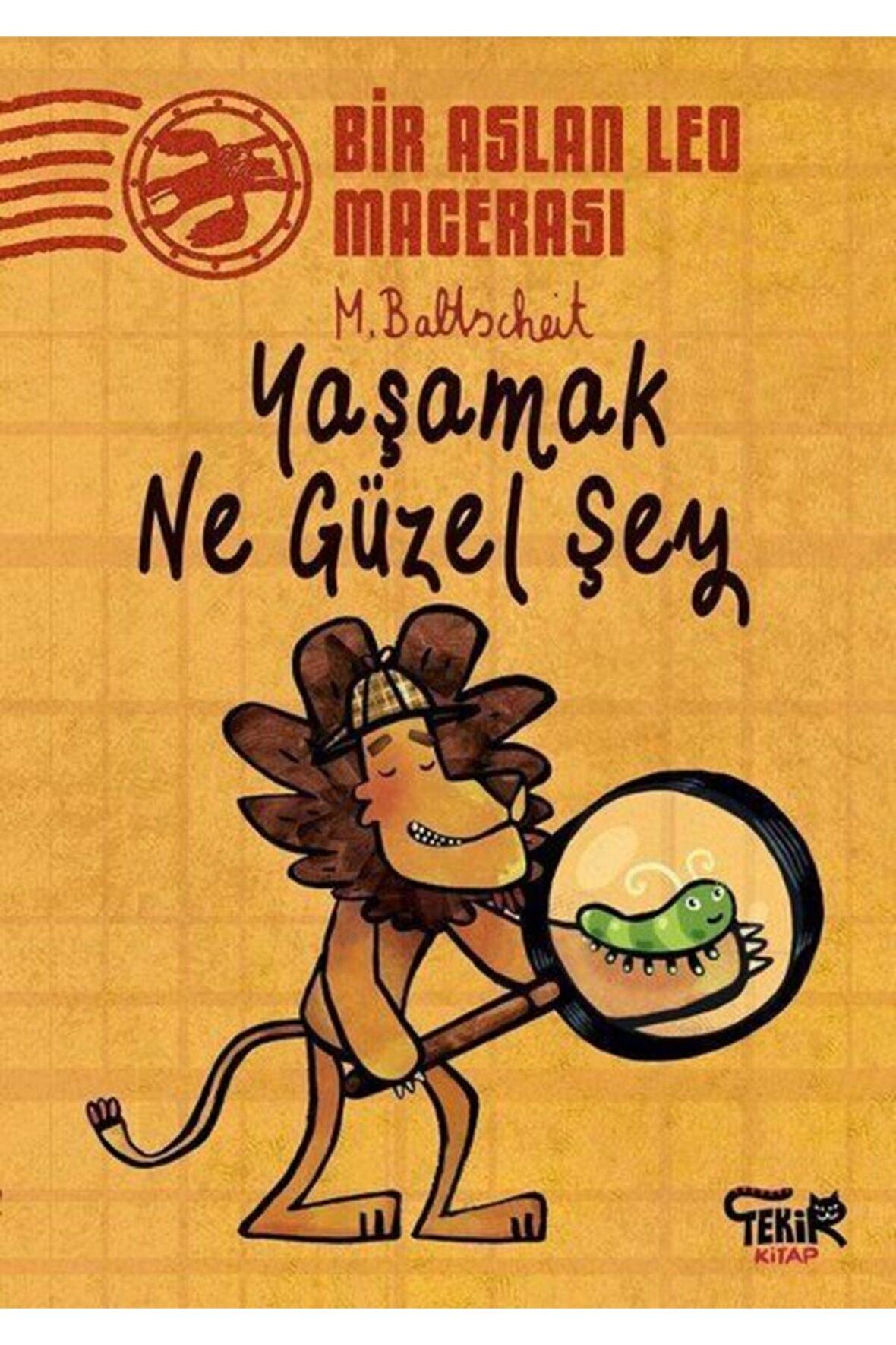 Yaşamak Ne Güzel Şey - Bir Aslan Leo Macerası