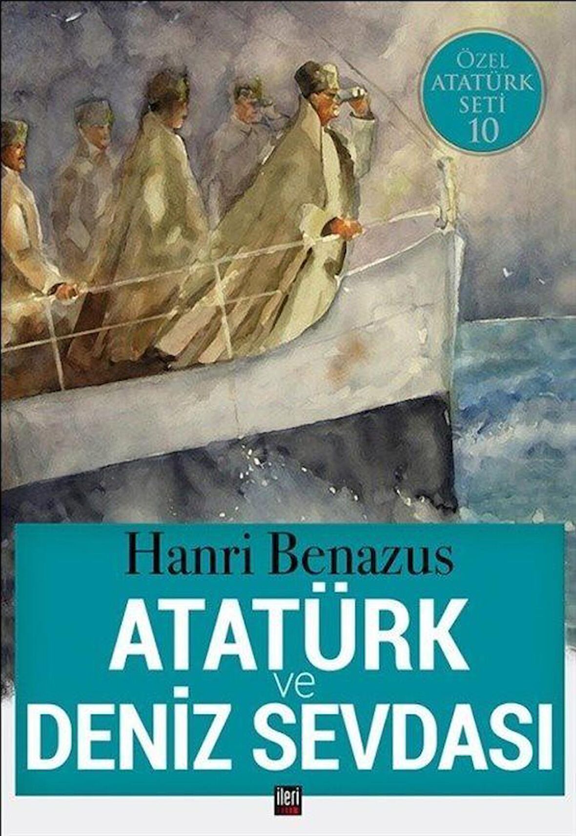 Atatürk ve Deniz Sevdası