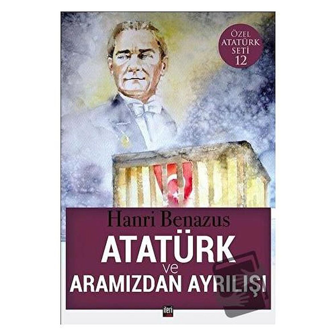 Atatürk ve Aramızdan Ayrılışı