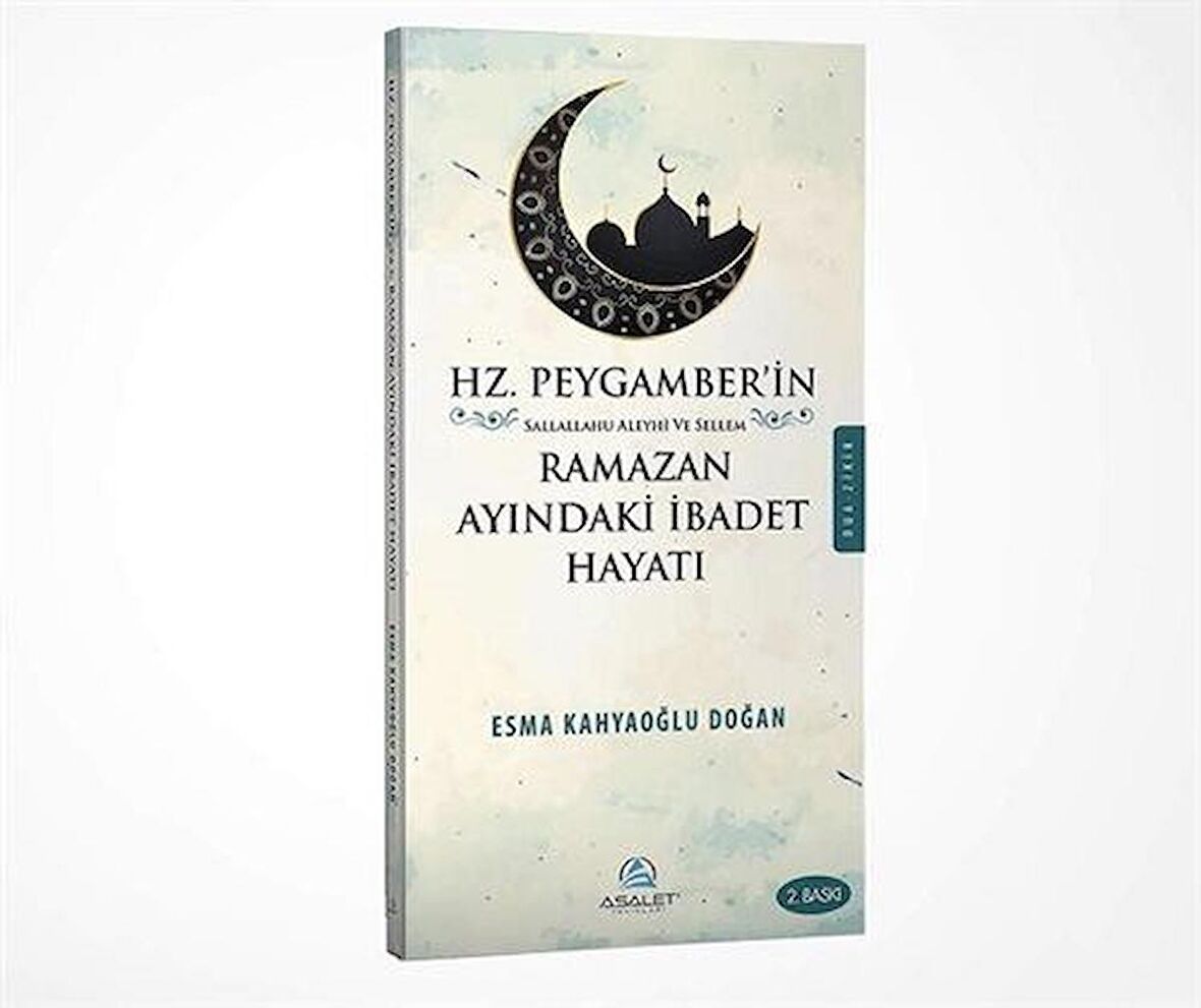 Hz. Peygamber (s.a.v)'in Ramazan Ayındaki İbadet Hayatı