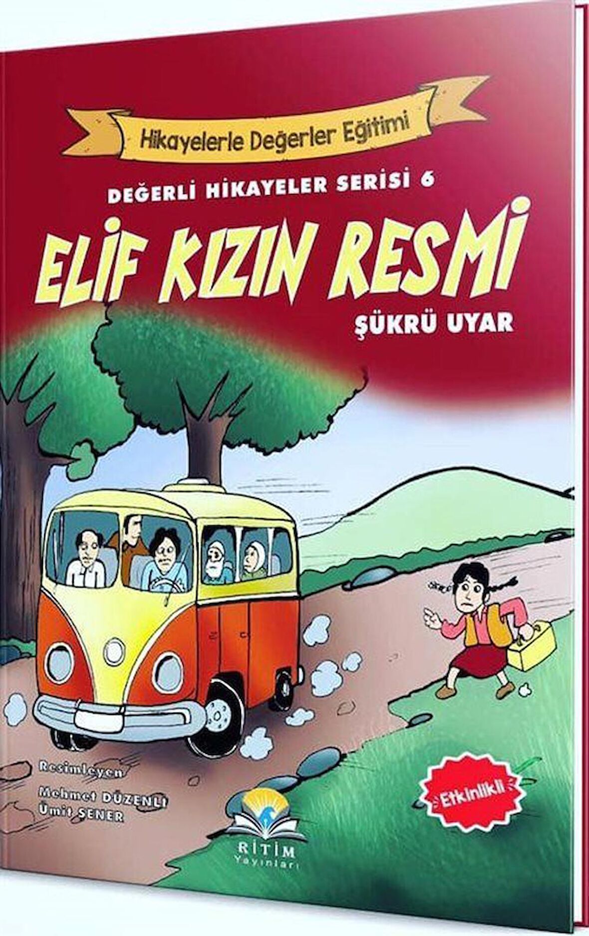 Elif Kızın Resmi - Değerli Hikayeler Serisi 6