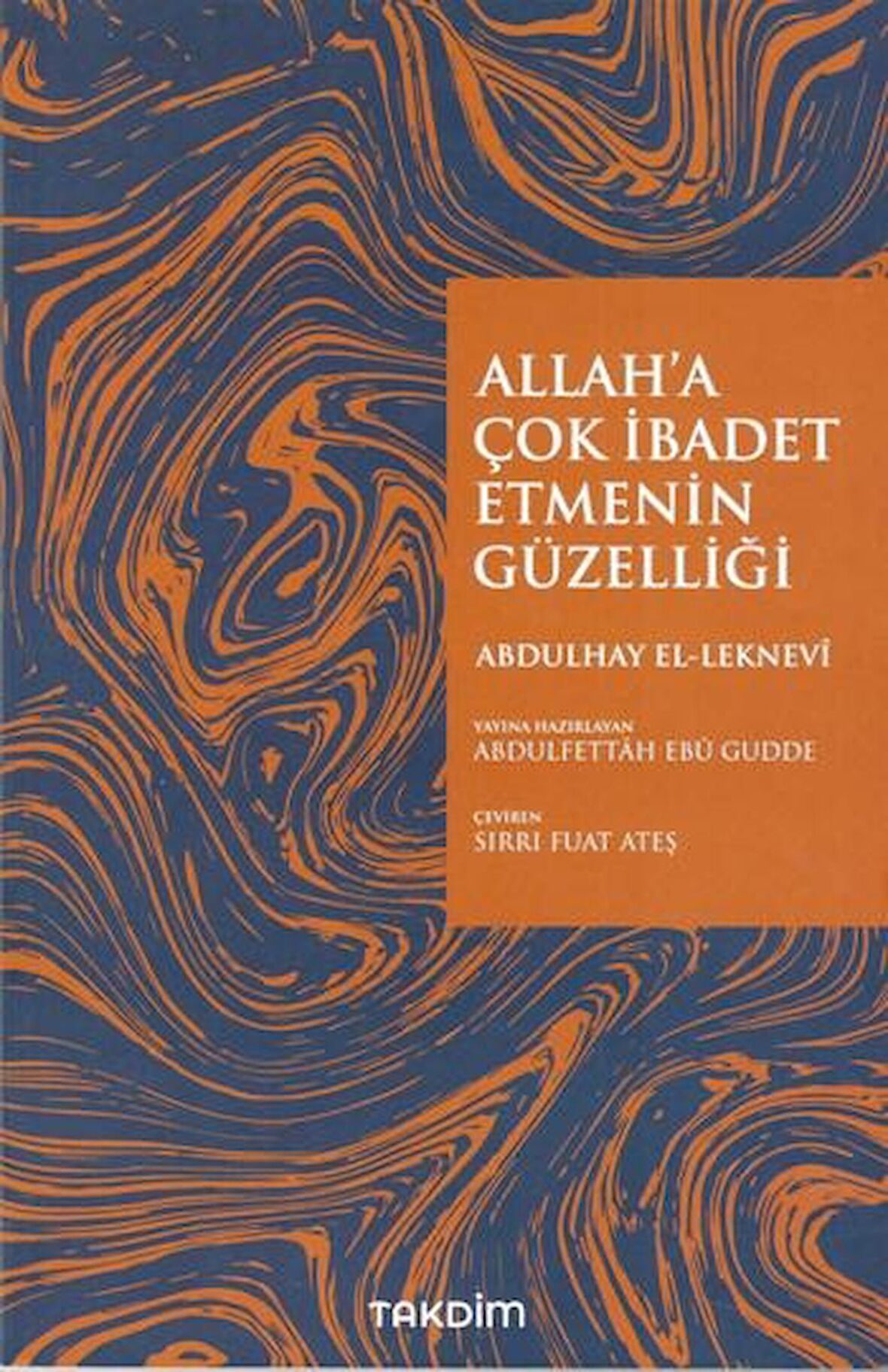 Allah'a İbadet Etmenin Güzelliği