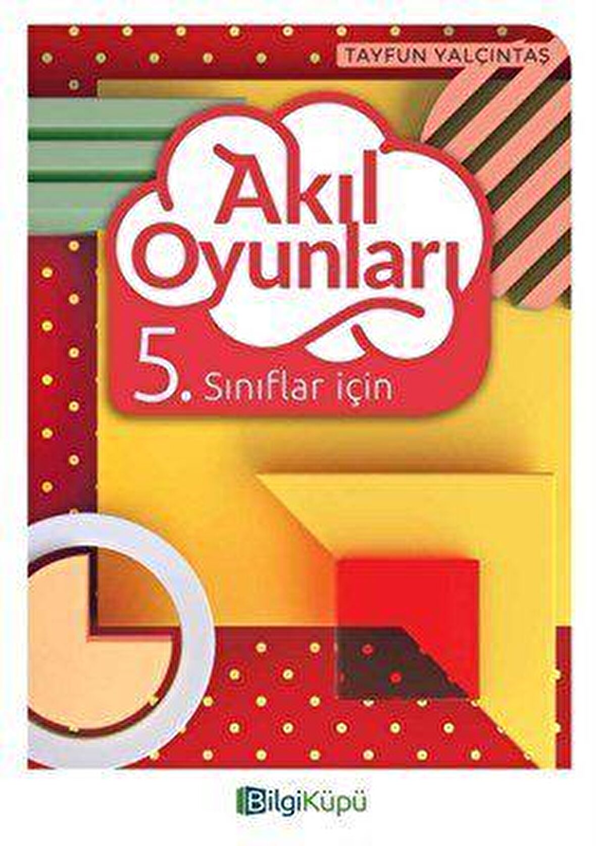 5. Sınıflar İçin Akıl Oyunları