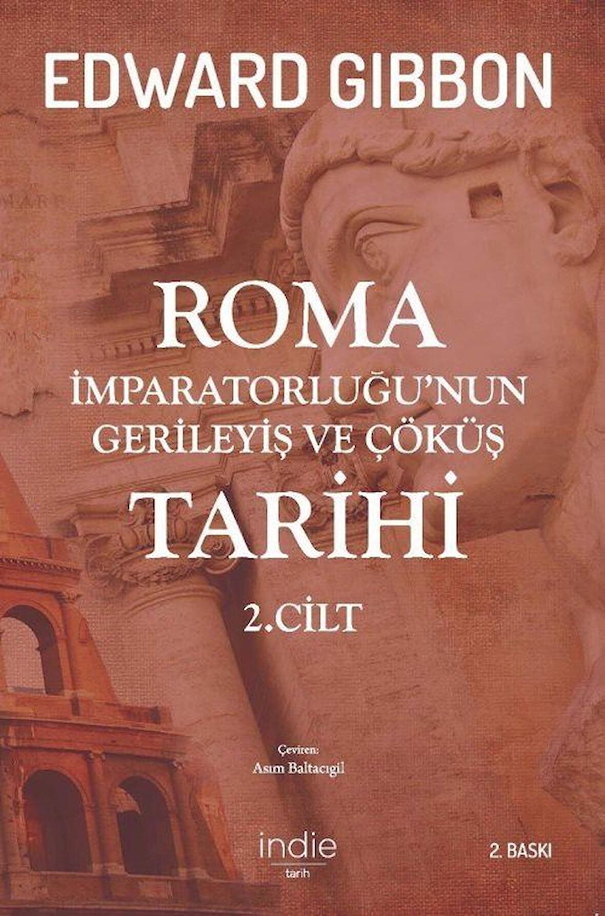 Roma İmparatorluğu’nun Gerileyiş ve Çöküş Tarihi 2. Cilt