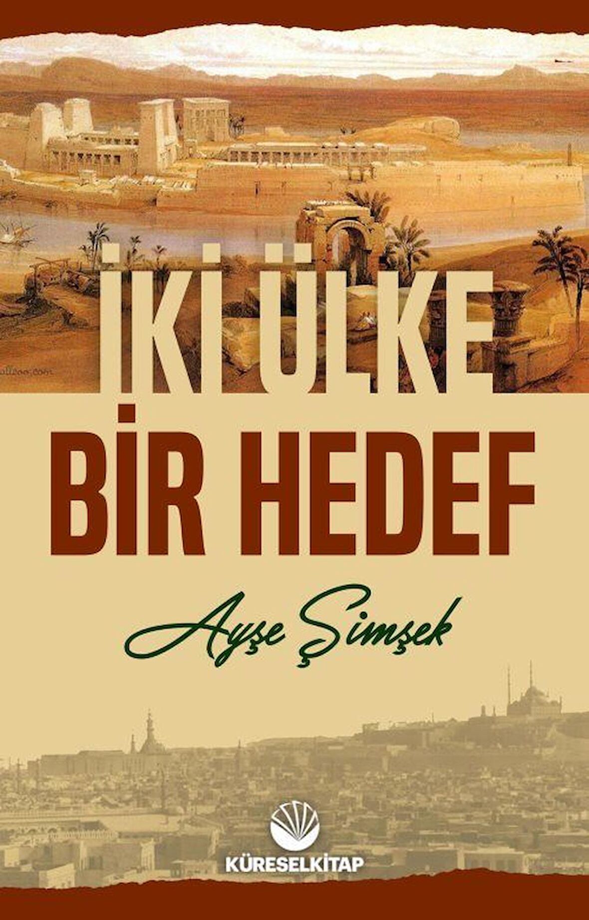 İki Ülke Bir Hedef / Ayşe Şimşek