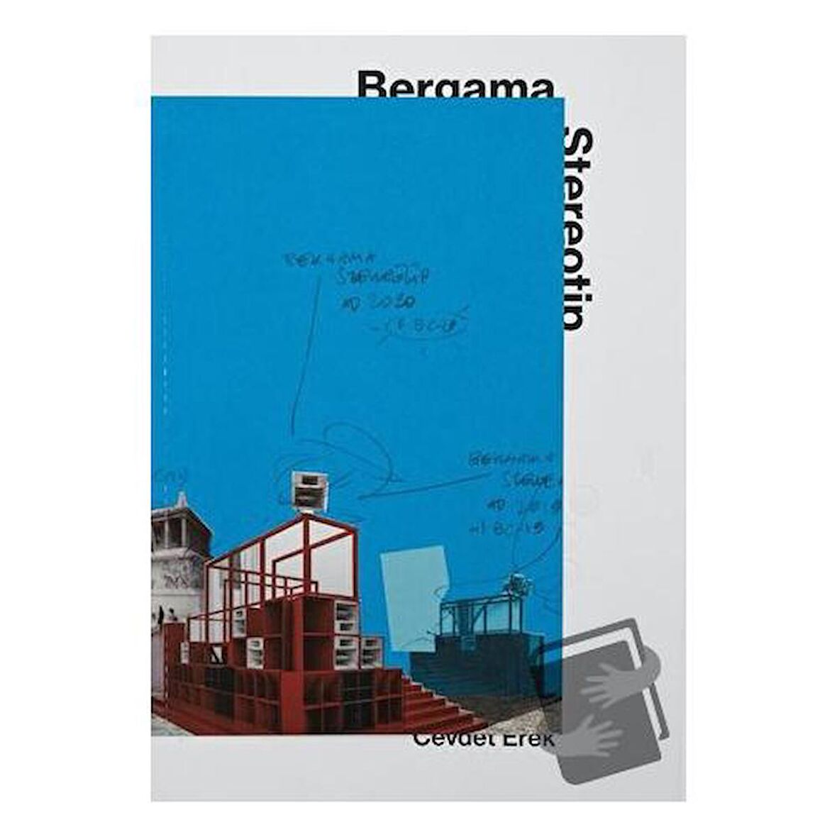 Cevdet Erek: Bergama Stereotip