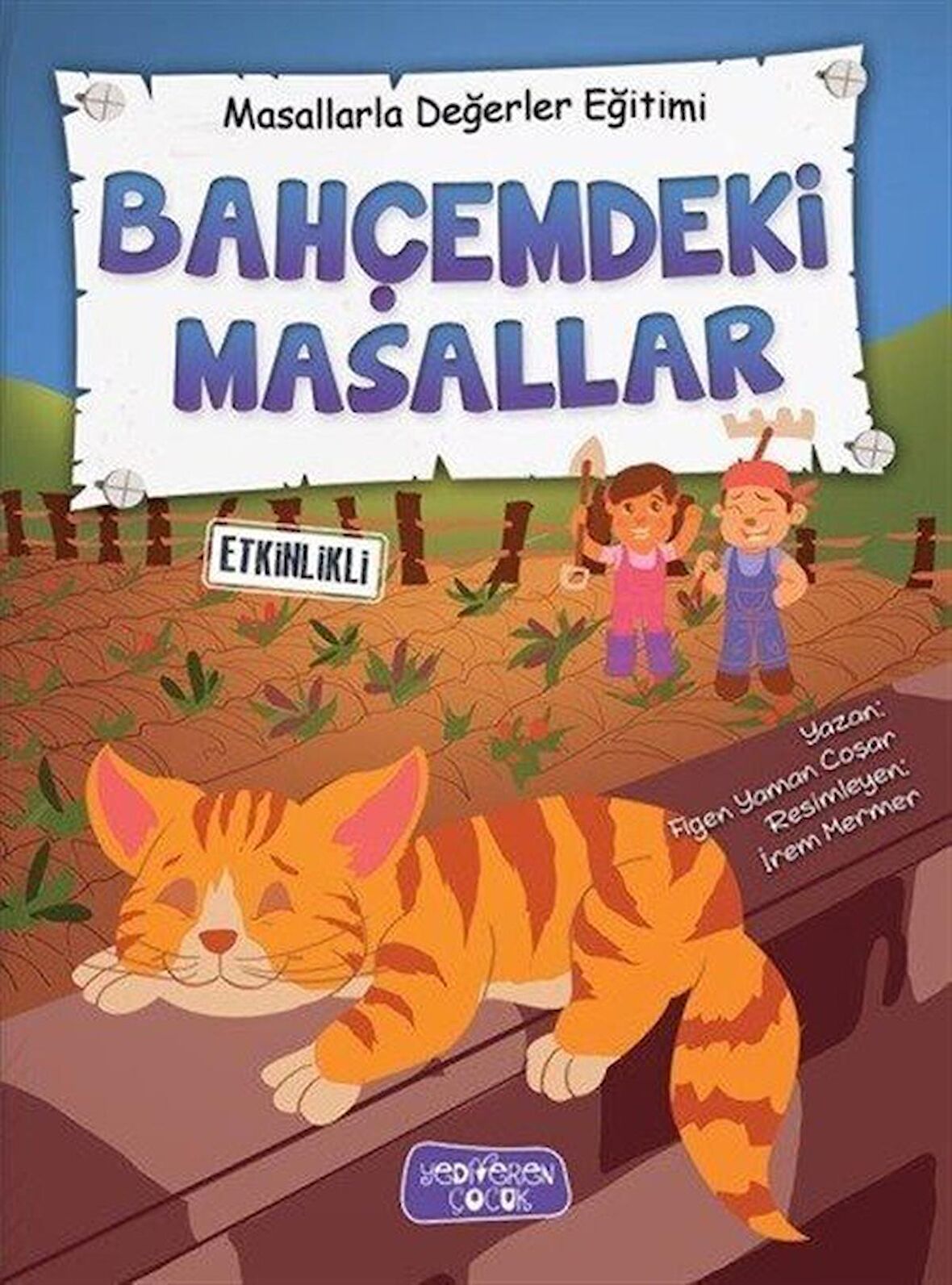 Bahçemdeki Masallar - Masallarla Değerler Eğitimi