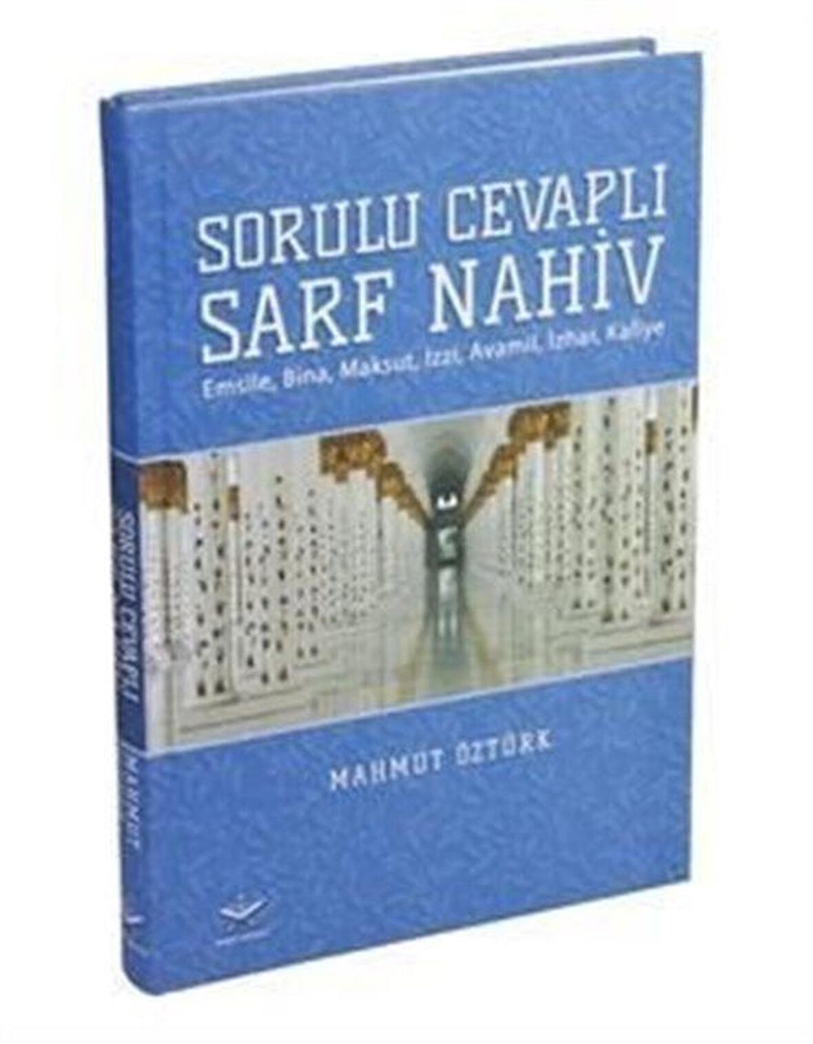 Sorulu Cevaplı Sarf Nahiv (Ciltli) / Mahmut Öztürk