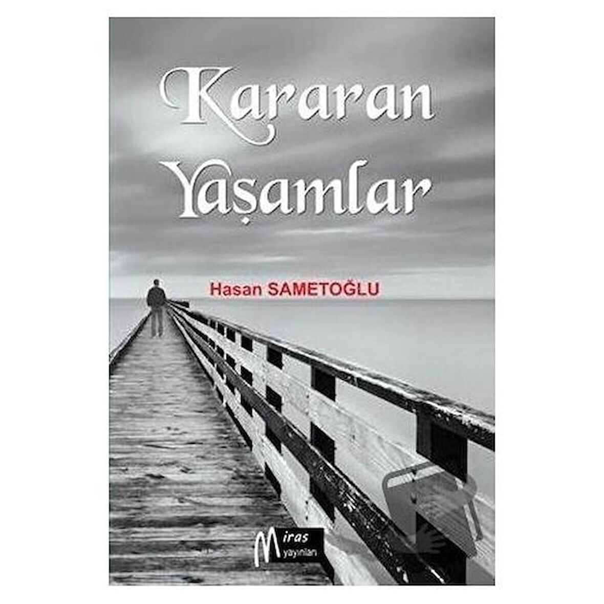 Kararan Yaşamlar