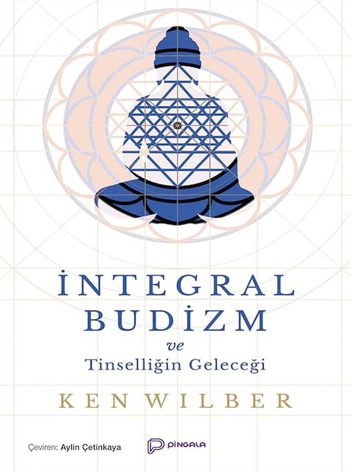 İntegral Budizm ve Tinselliğin Geleceği