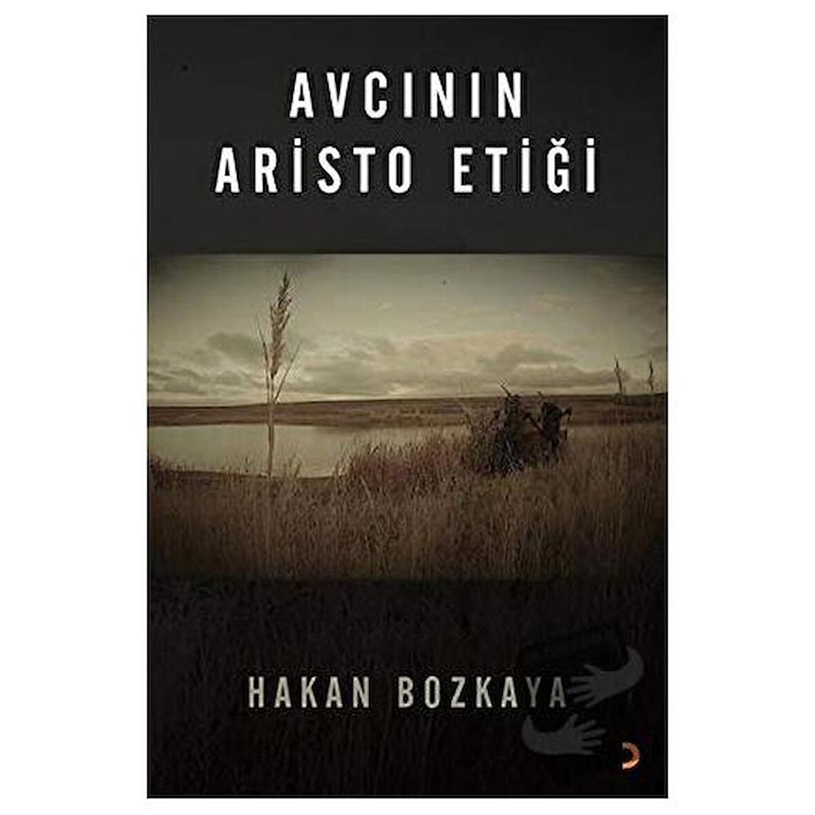 Avcının Aristo Etiği