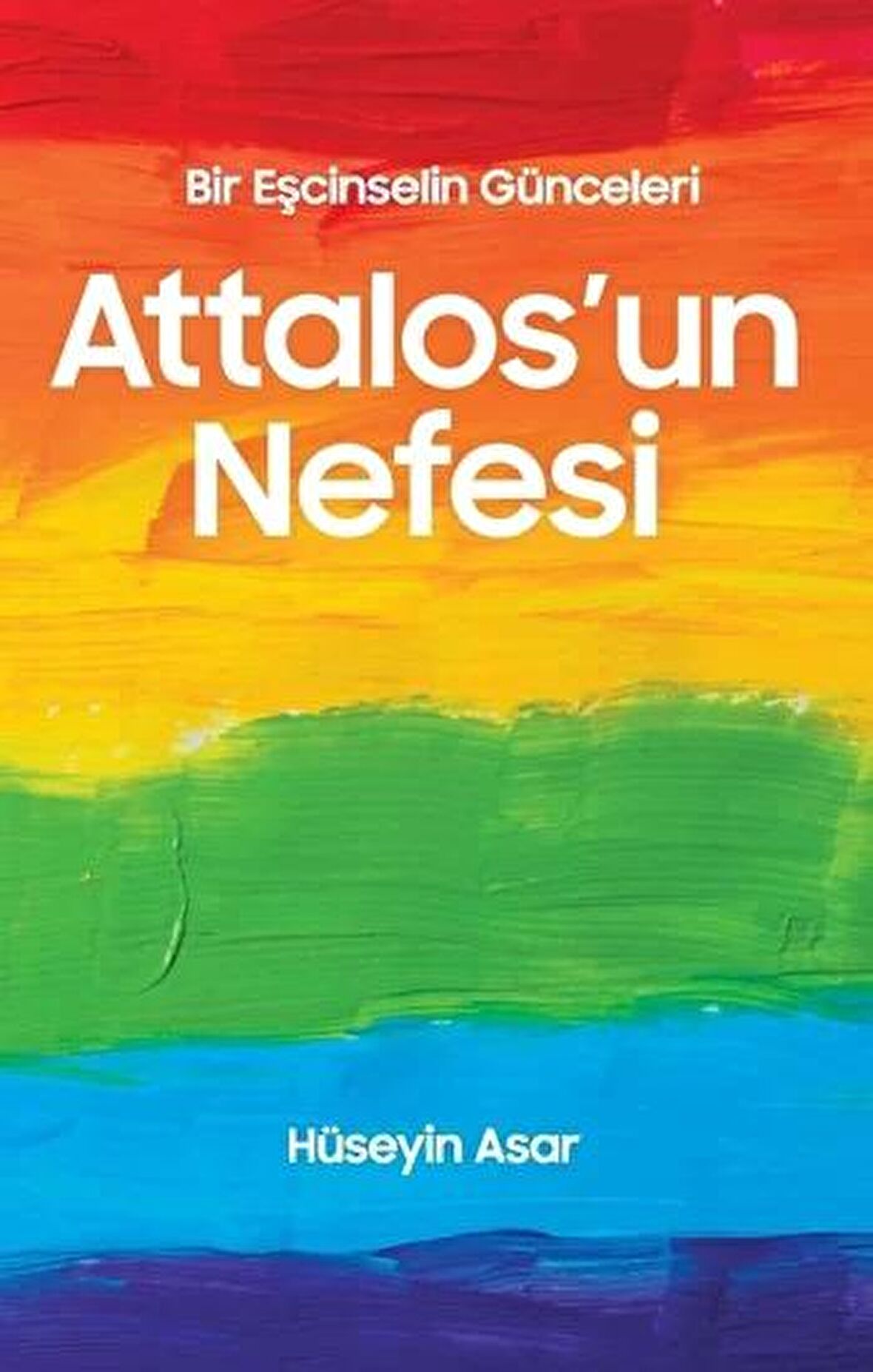 Attalos’un Nefesi - Bir Eşcinselin Günceleri