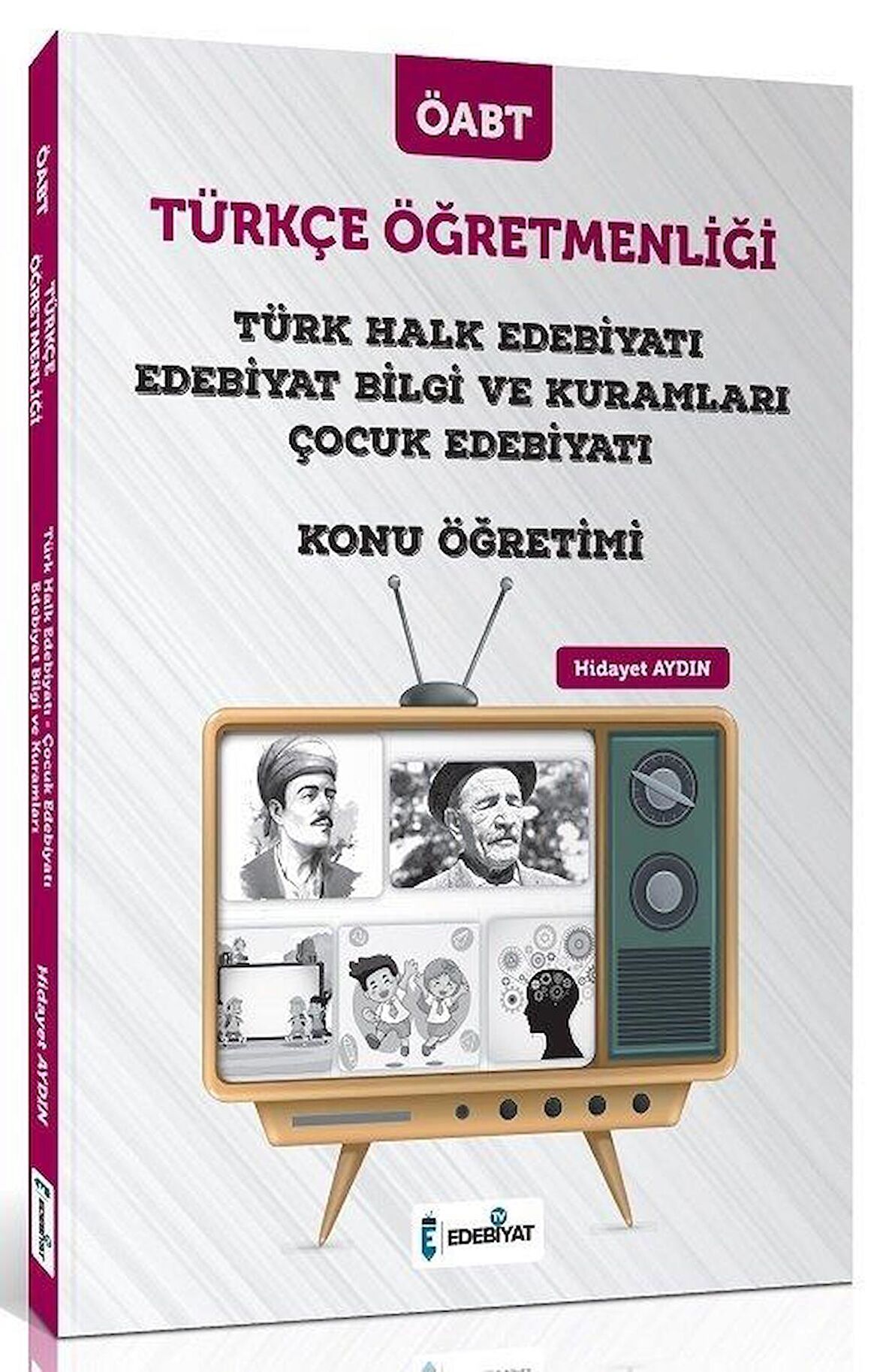 Edebiyat TV ÖABT Türkçe Öğretmenliği Türk Halk Edebiyatı ve Çocuk Edebiyatı Konu Anlatımı Hidayet Aydın