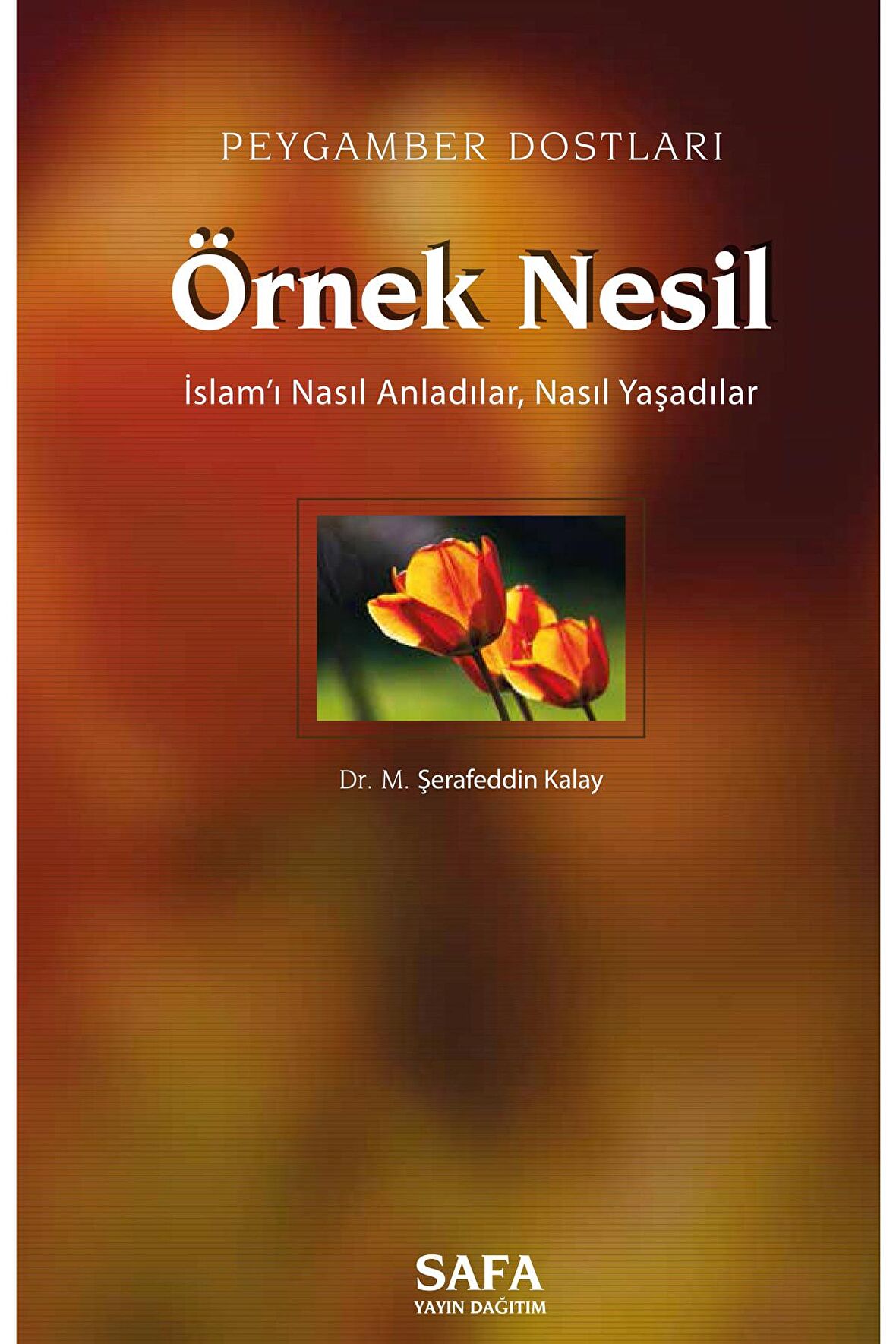 Örnek Nesil 3 / Peygamber Dostları