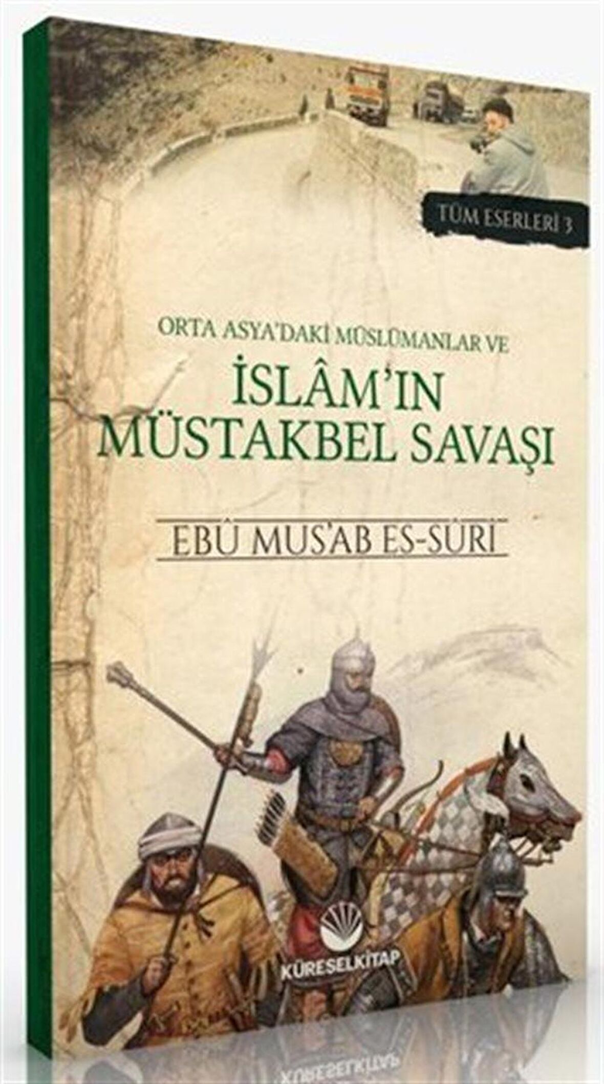 Orta Asya'daki Müslümanlar ve İslam'ın Müstakbel Savaşı