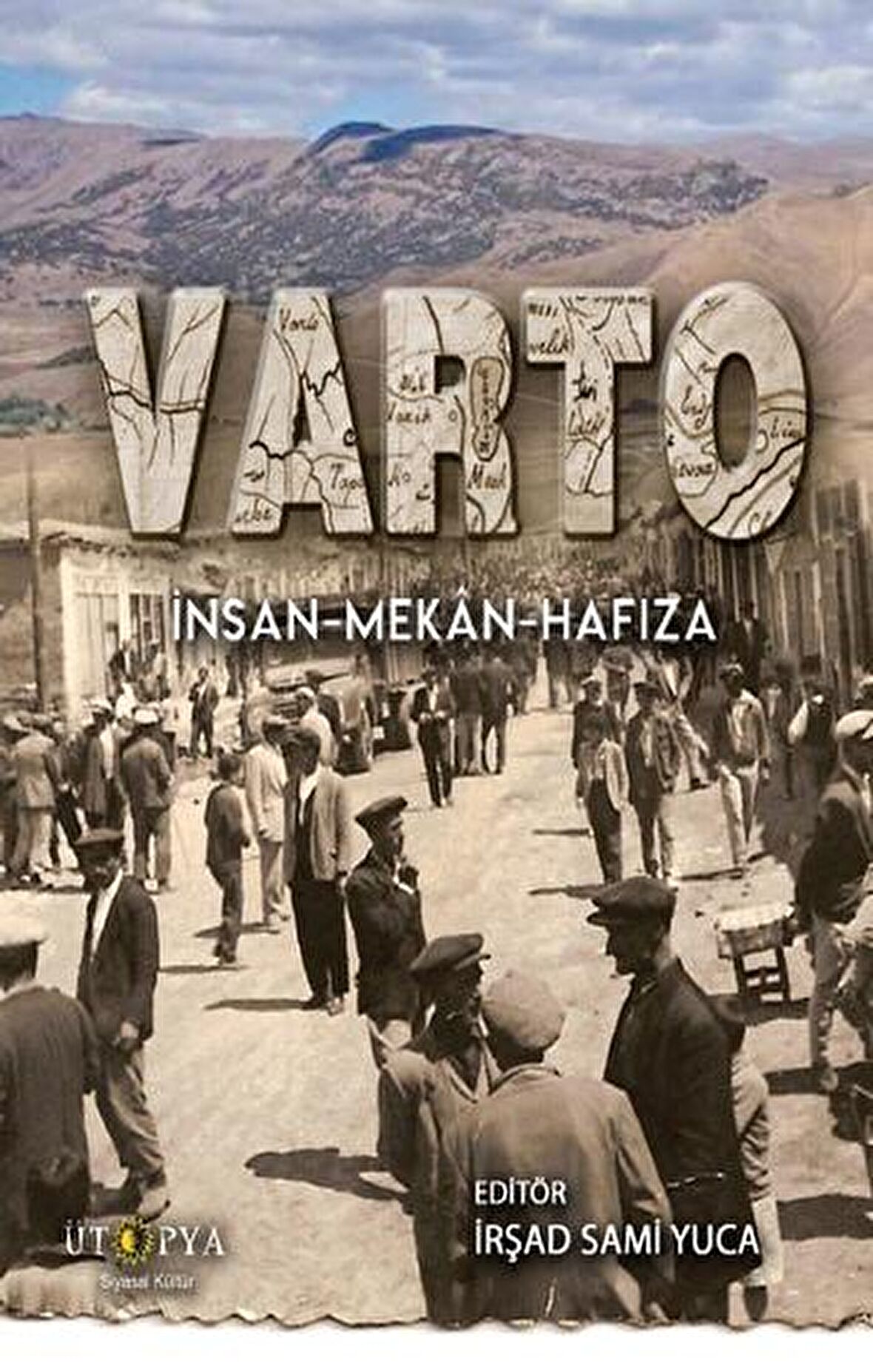 Varto: İnsan-Mekan-Hafıza