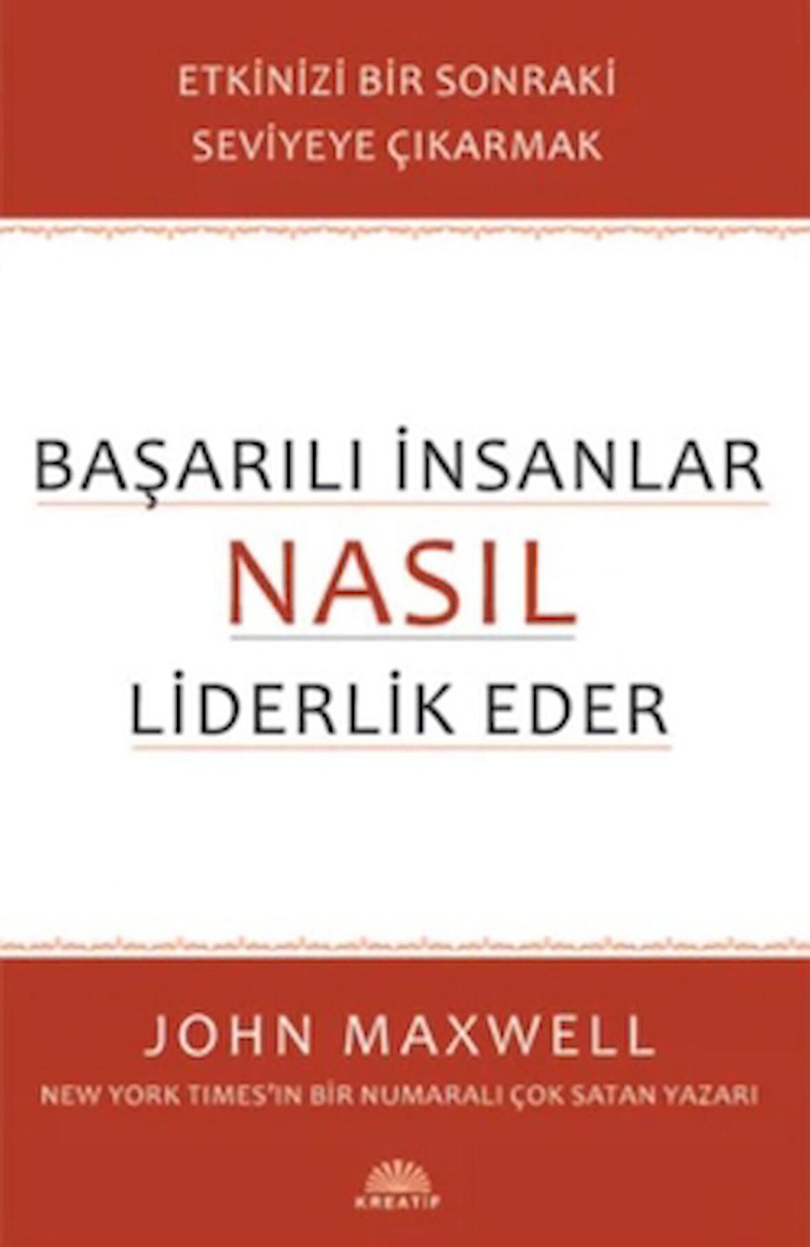 Başarılı İnsanlar Nasıl Liderlik Eder