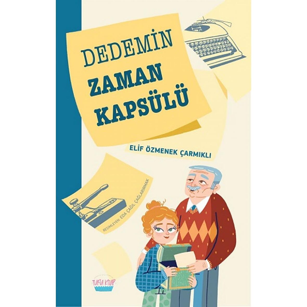 Dedemin Zaman Kapsülü