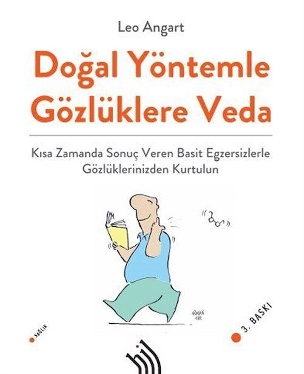 Doğal Yöntemle Gözlüklere Veda