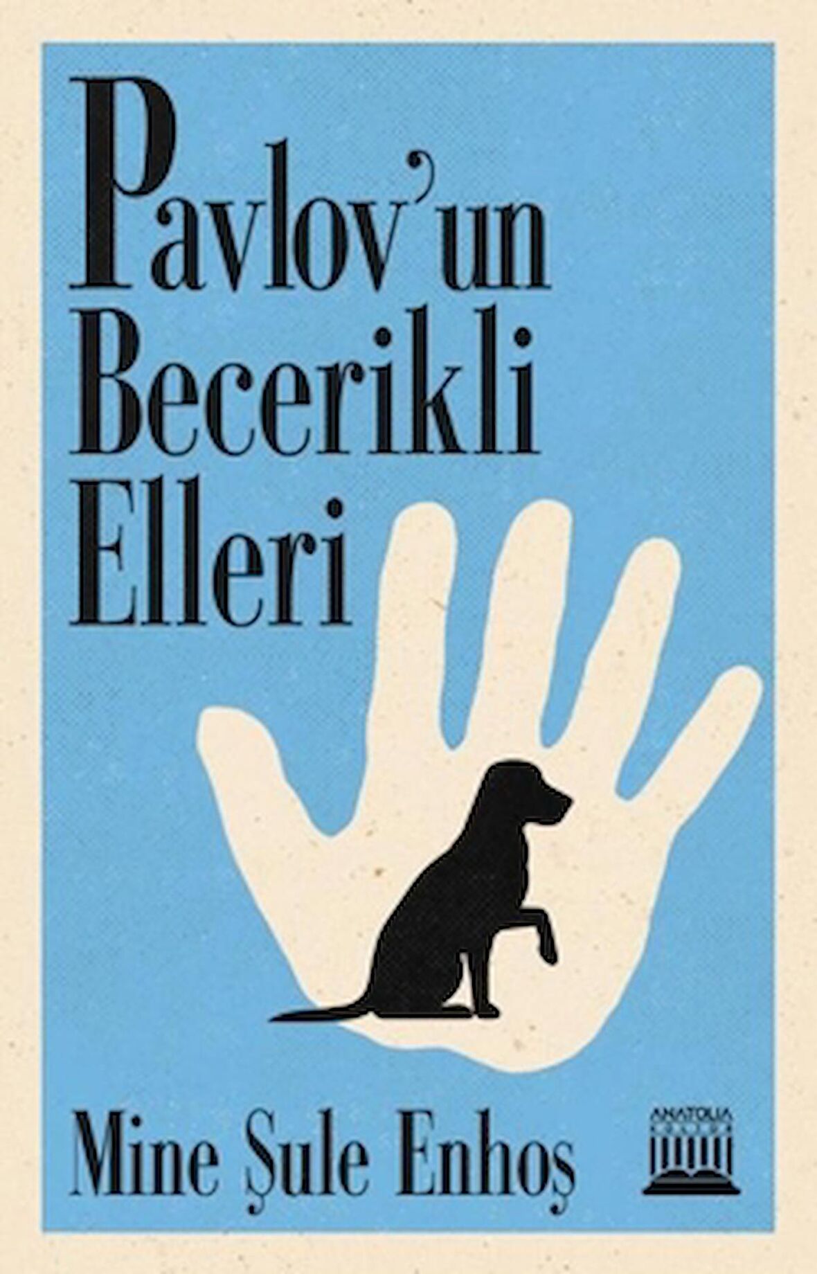 Pavlov’un Becerikli Elleri