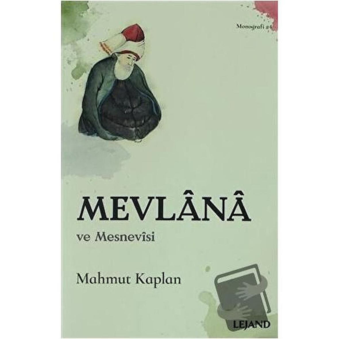 Mevlana ve Mesnevisi