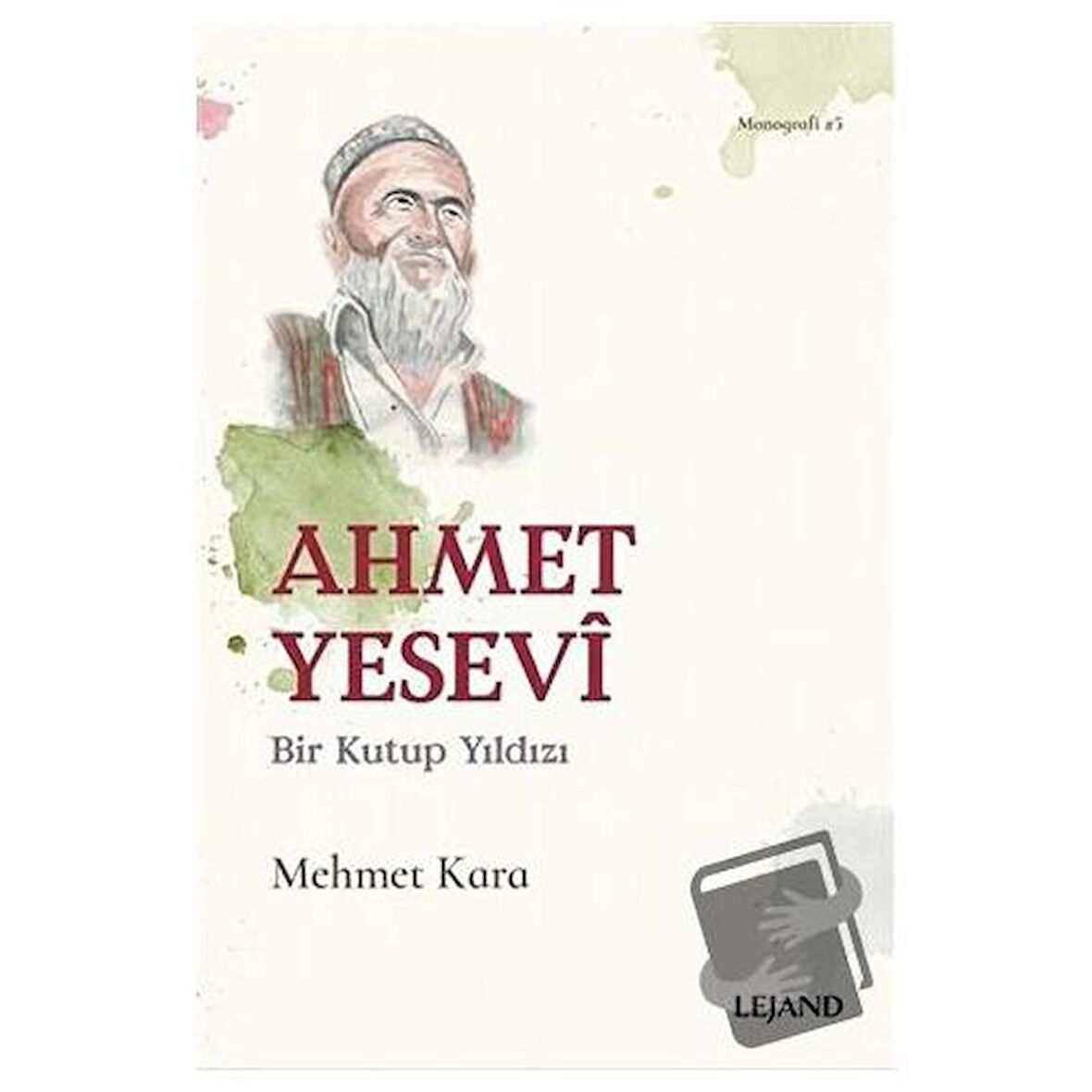 Ahmet Yesevi Bir Kutup Yıldızı