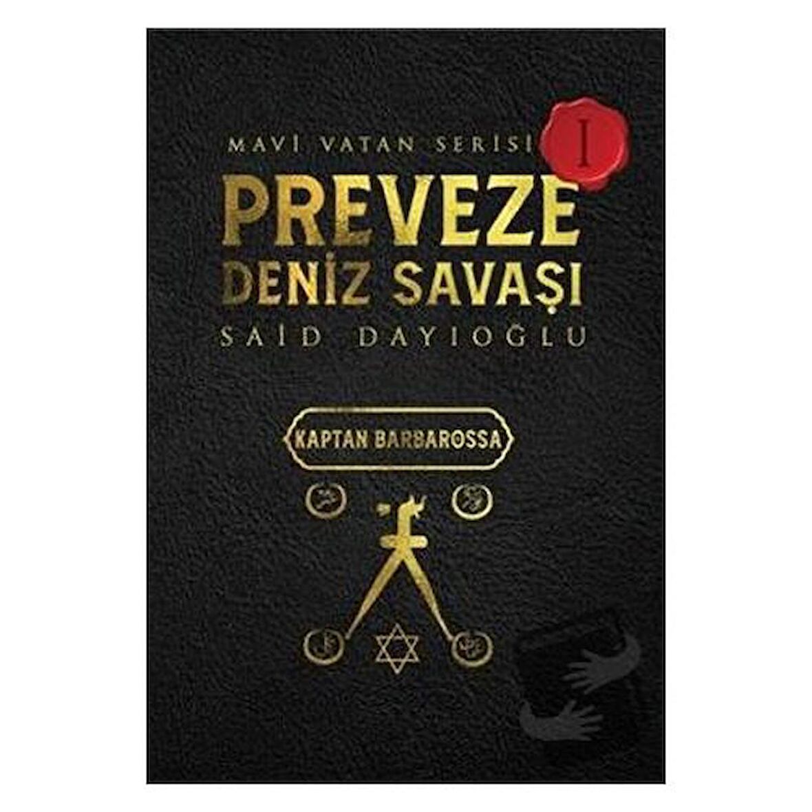 Preveze Deniz Savaşı - Mavi Vatan Serisi 1