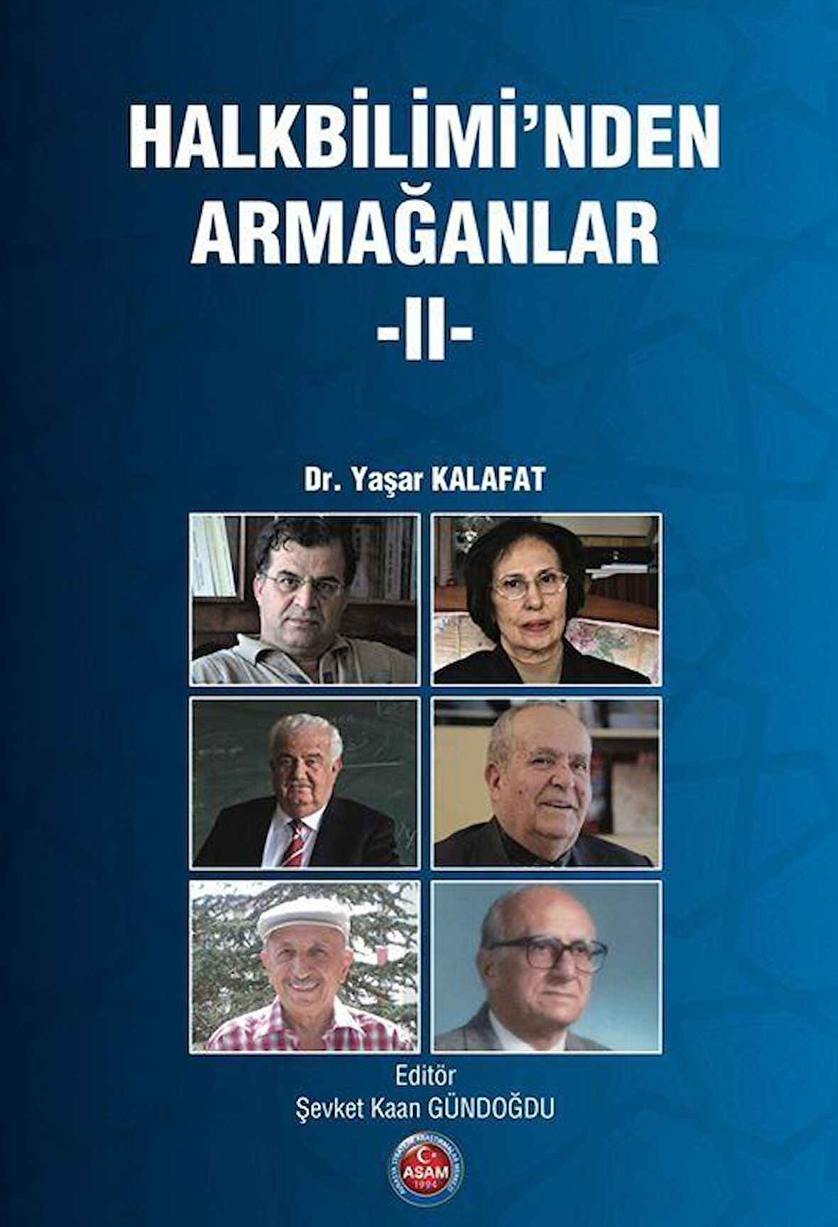 Halkbiliminden Armağanlar 2 / Dr. Yaşar Kalafat