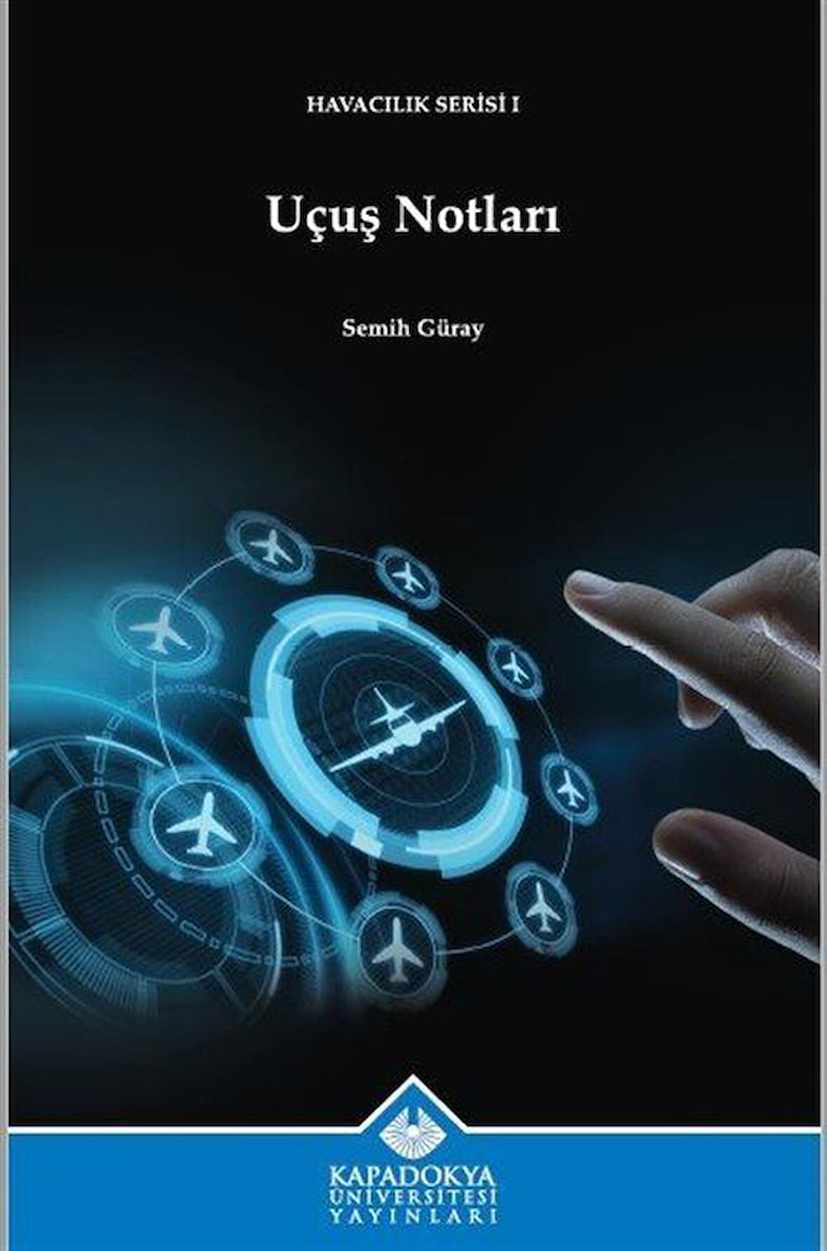 Uçuş Notları / Semih Güray
