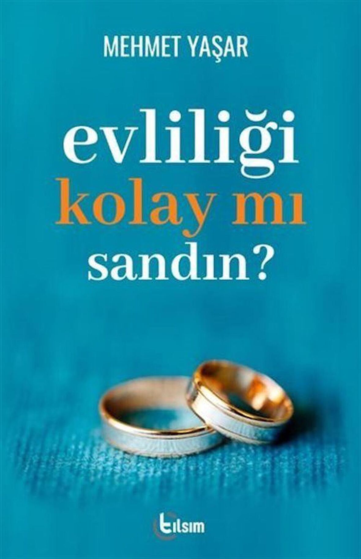 Evliliği Kolay Mı Sandın?