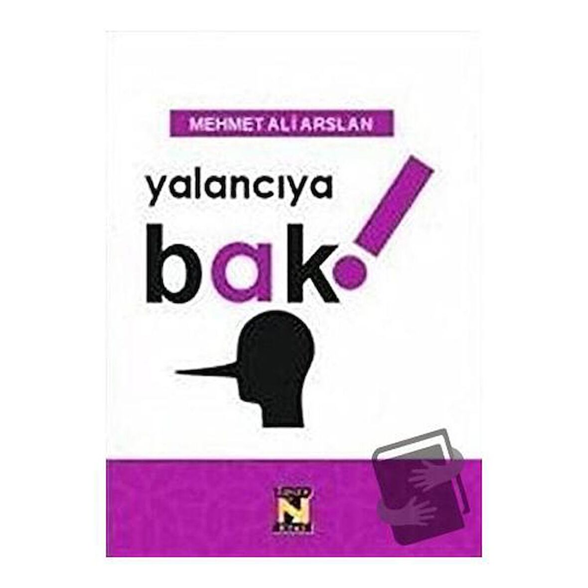 Yalancıya Bak