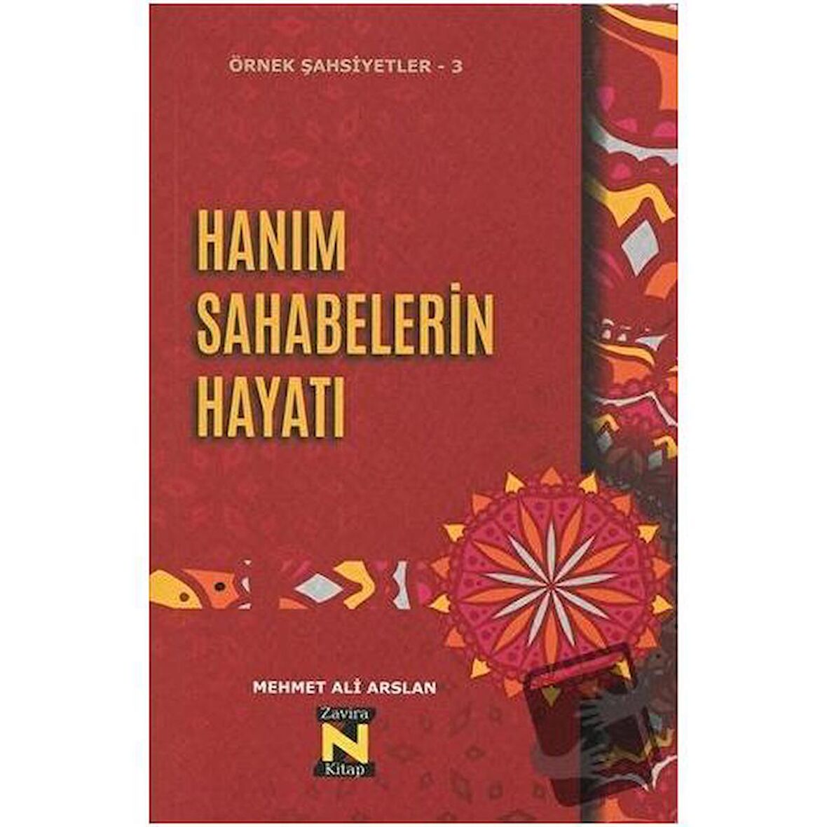 Hanım Sahabelerin Hayatı