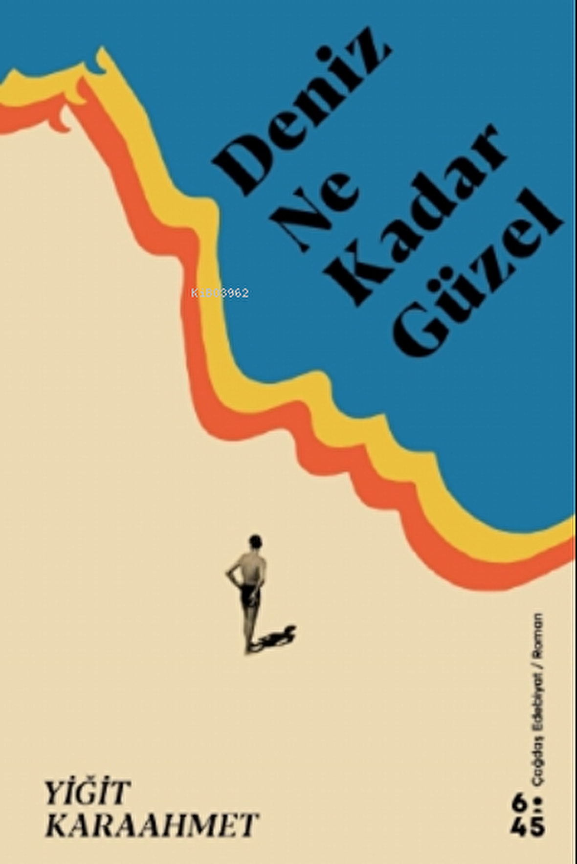 Deniz Ne Kadar Güzel
