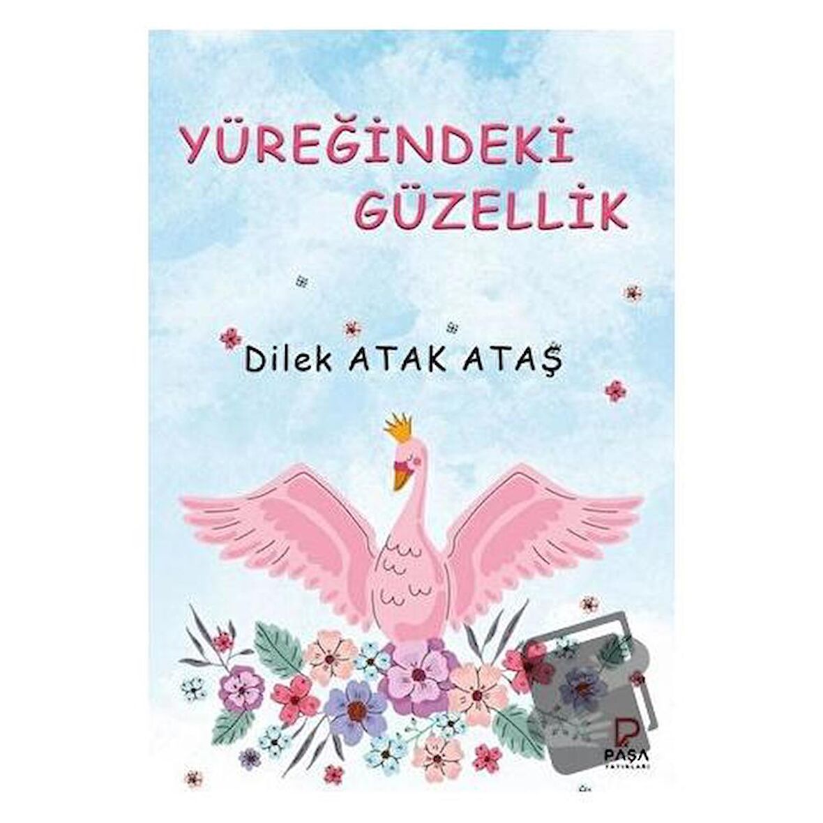 Yüreğindeki Güzellik