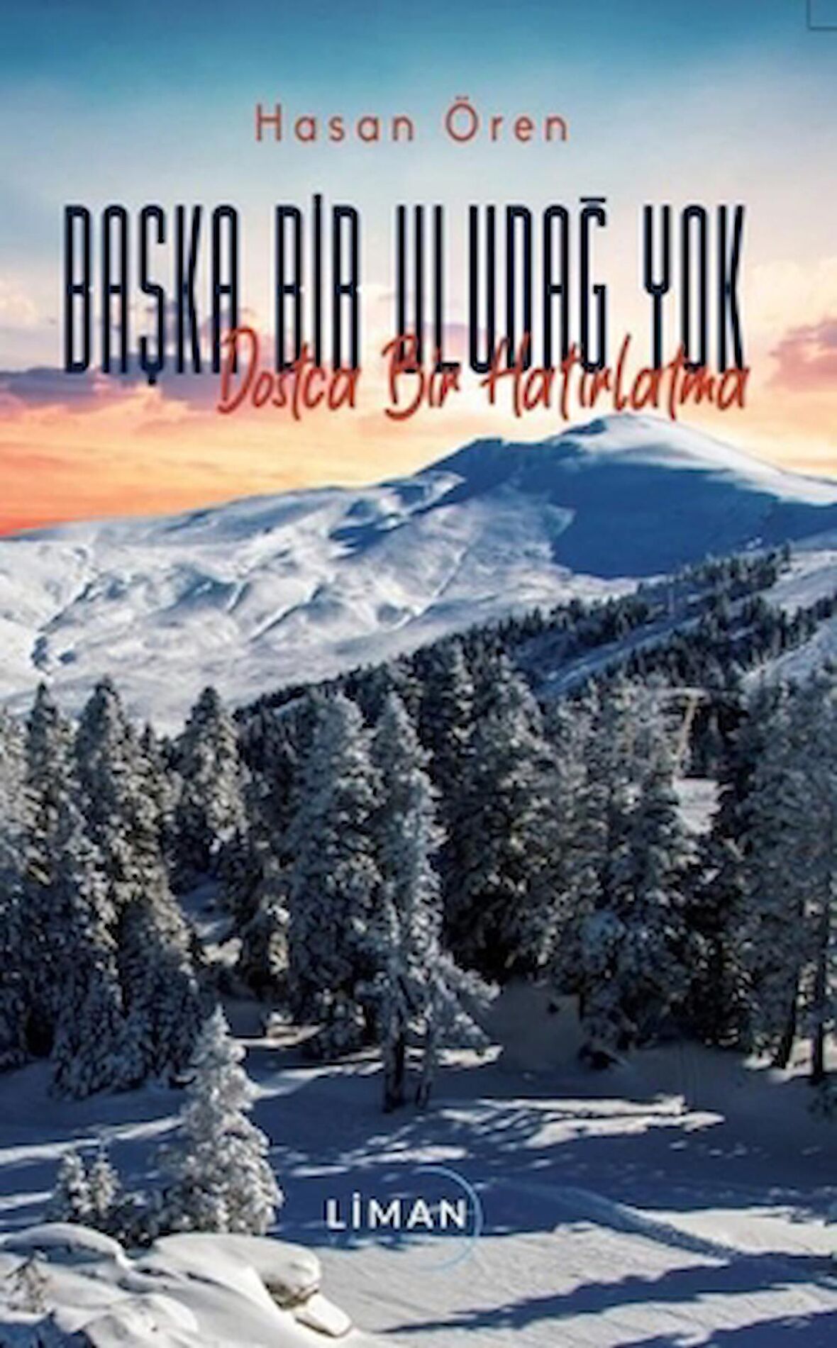 Başka Bir Uludağ Yok