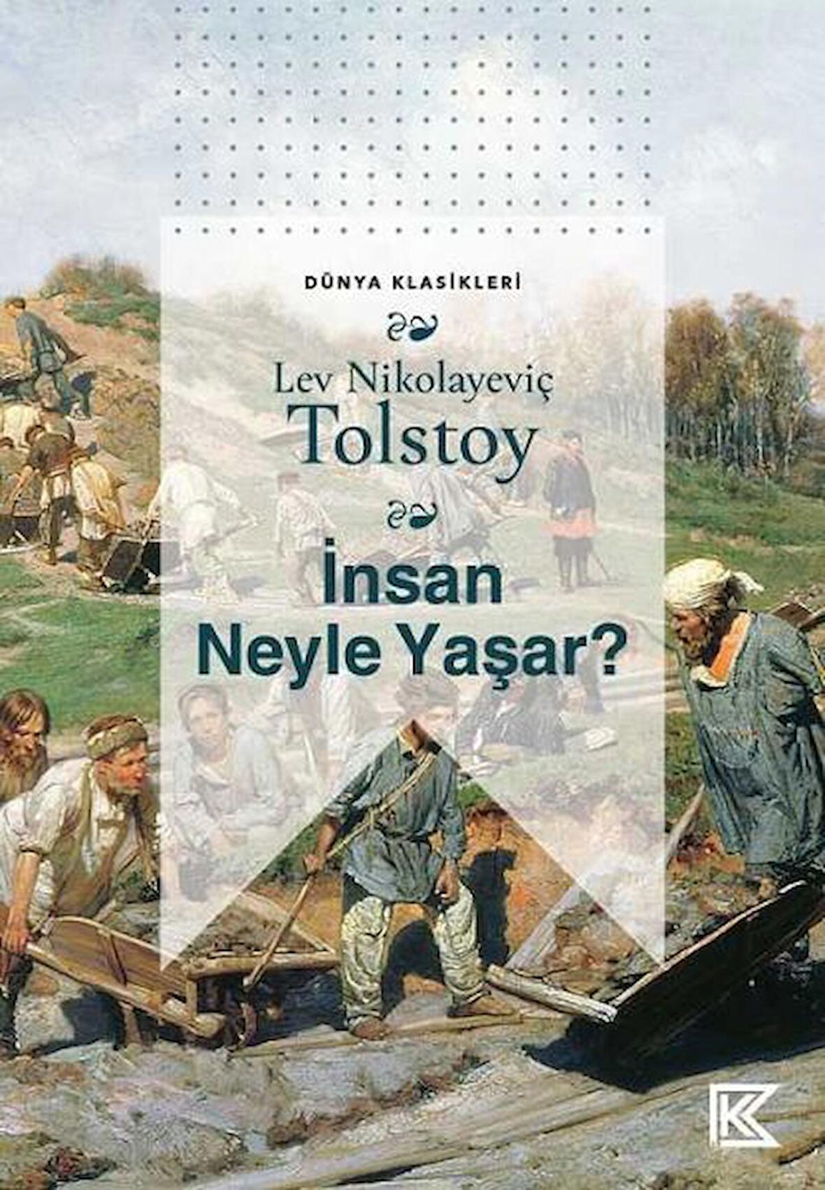 İnsan Neyle Yaşar?