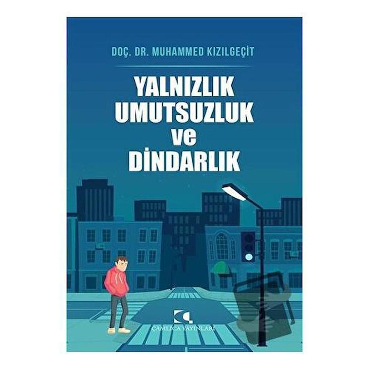 Yalnızlık Umutsuzluk ve Dindarlık