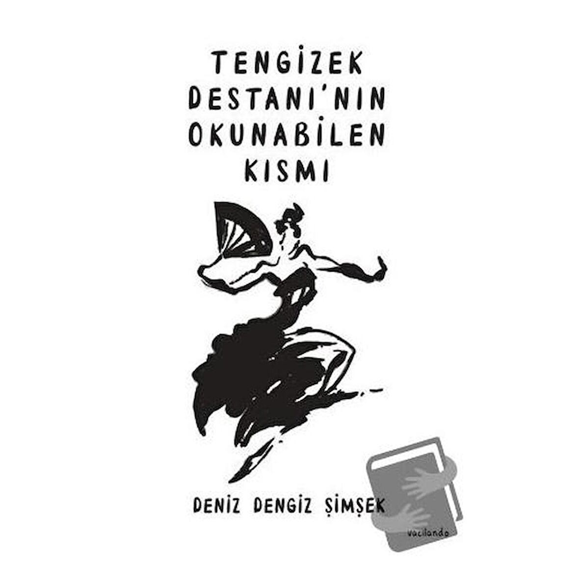 Tengizek Destanı'nın Okunabilen Kısmı