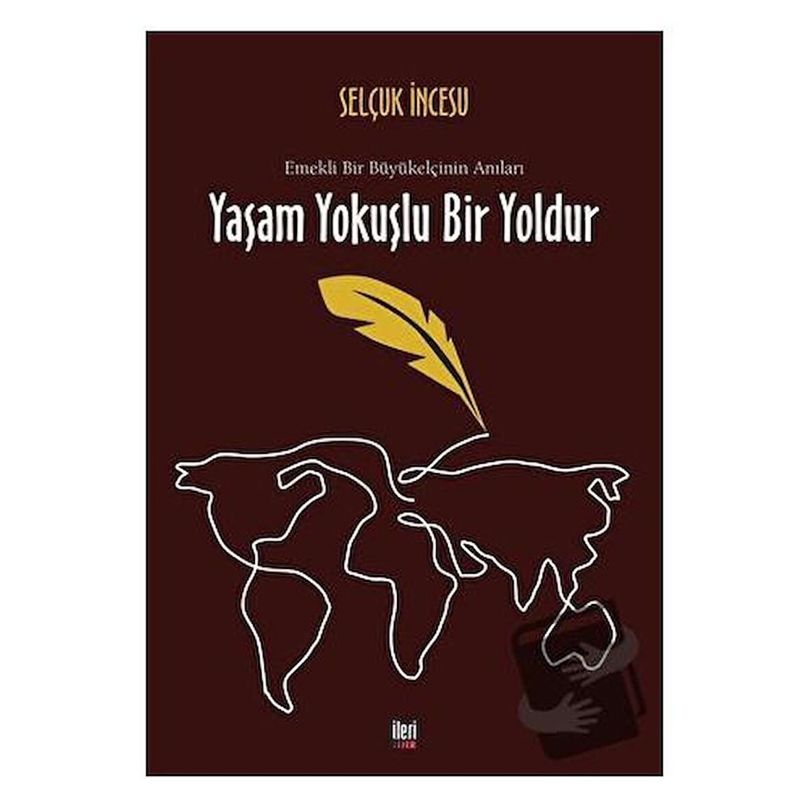 Yaşam Yokuşlu Bir Yoldur