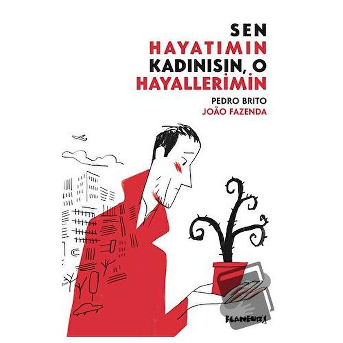 Sen Hayatımın Kadınısın, O Hayallerimin