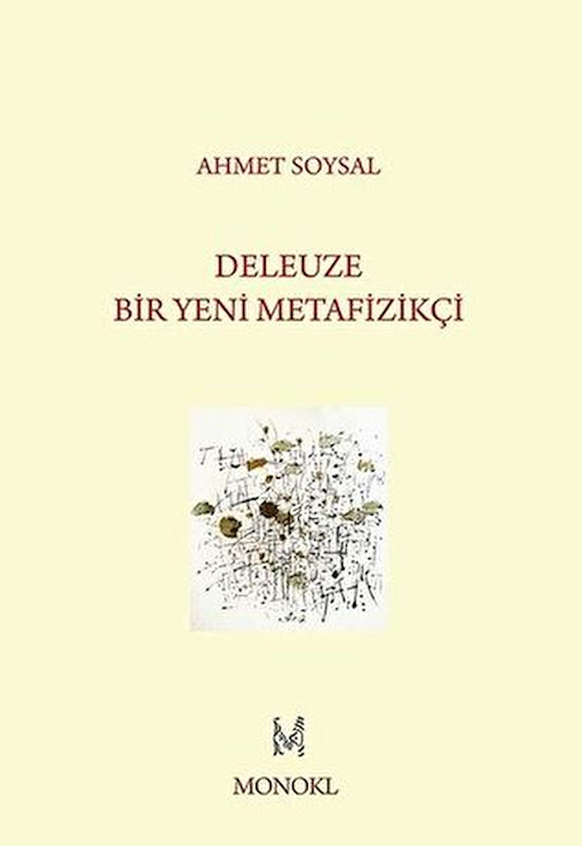 Deleuze Bir Yeni Metafizikçi