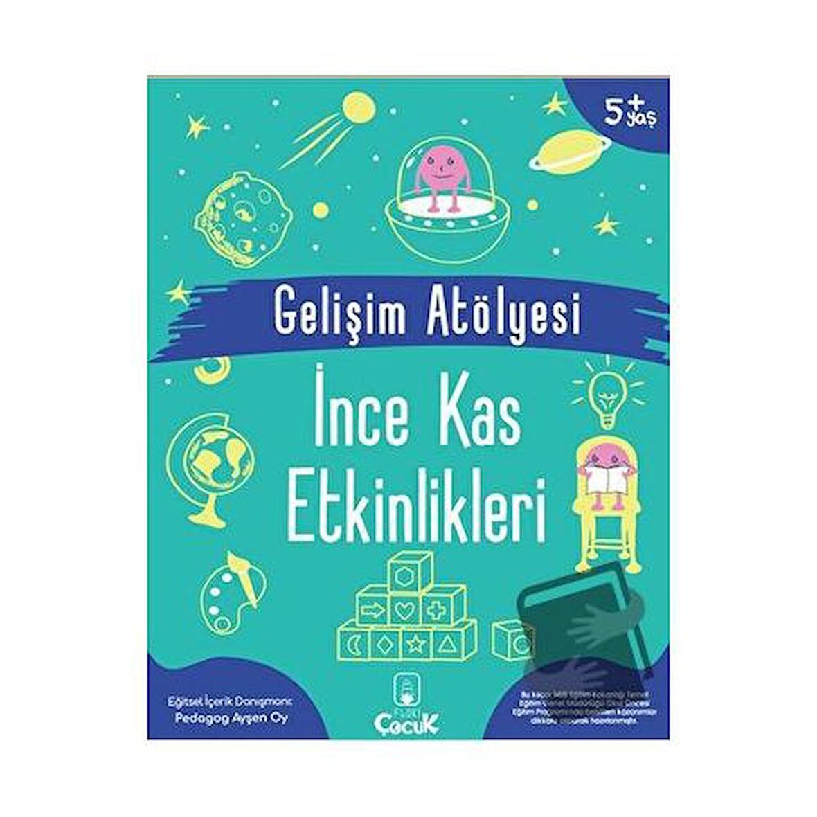 Gelişim Atölyesi İnce Kas Etkinlikleri