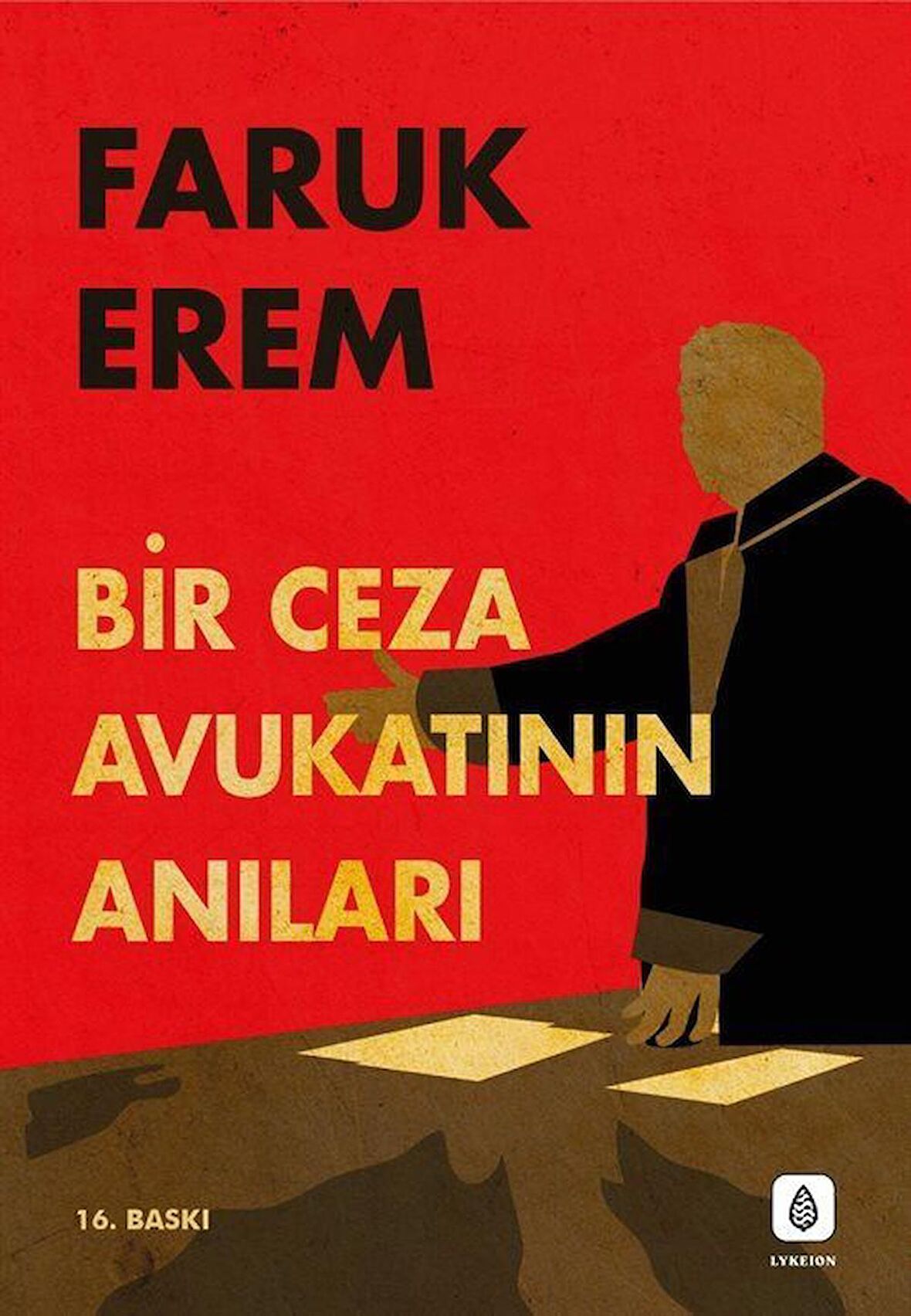 Bir Ceza Avukatının Anıları / Faruk Erem