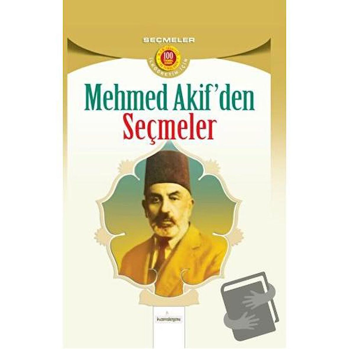 Mehmet Akif'den Seçmeler