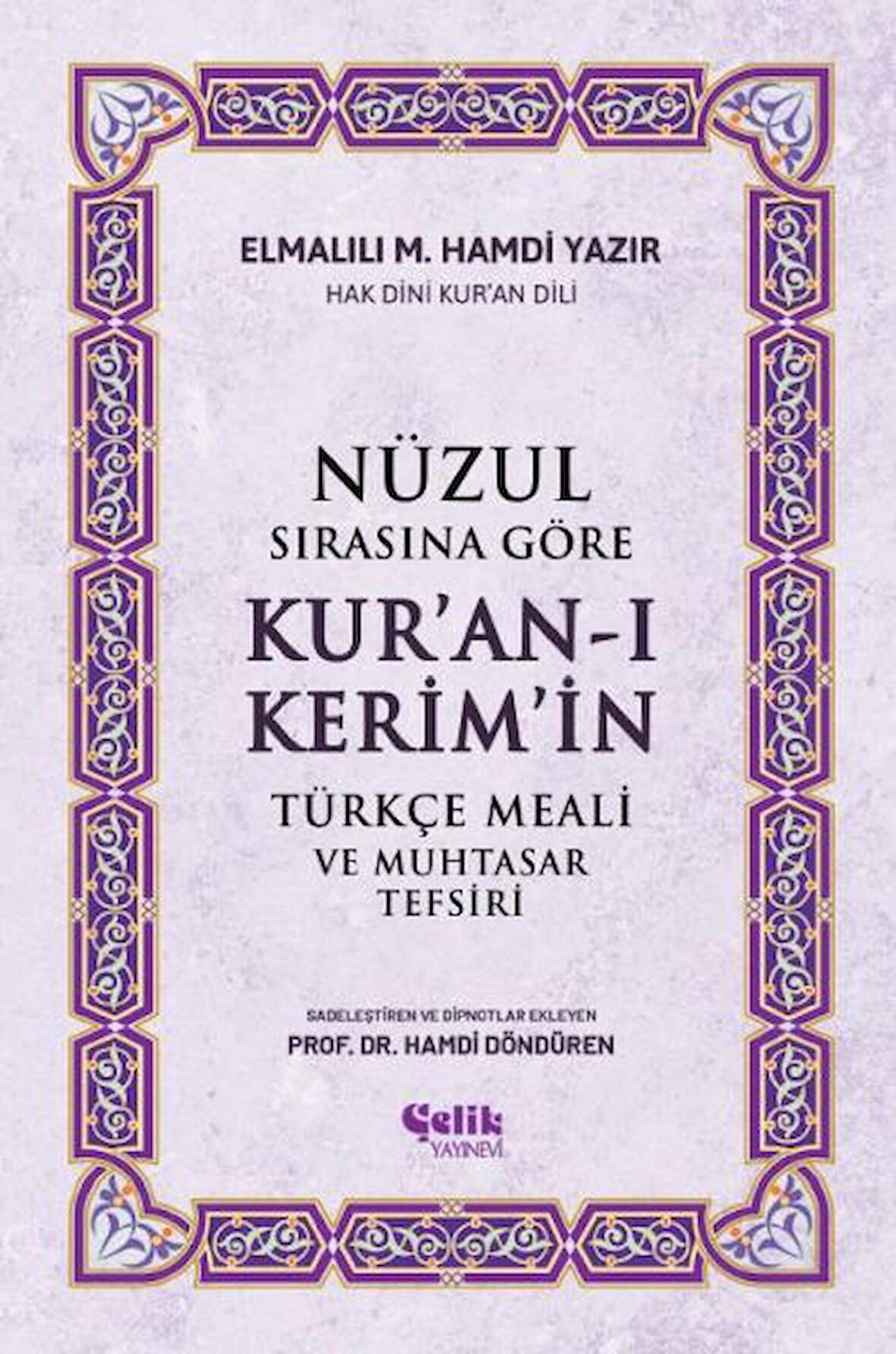 Nüzul Sırasına Göre Kur'an-ı Keri̇m'i̇n Türkçe Meali̇ Ve Muhtasar Tefsiri