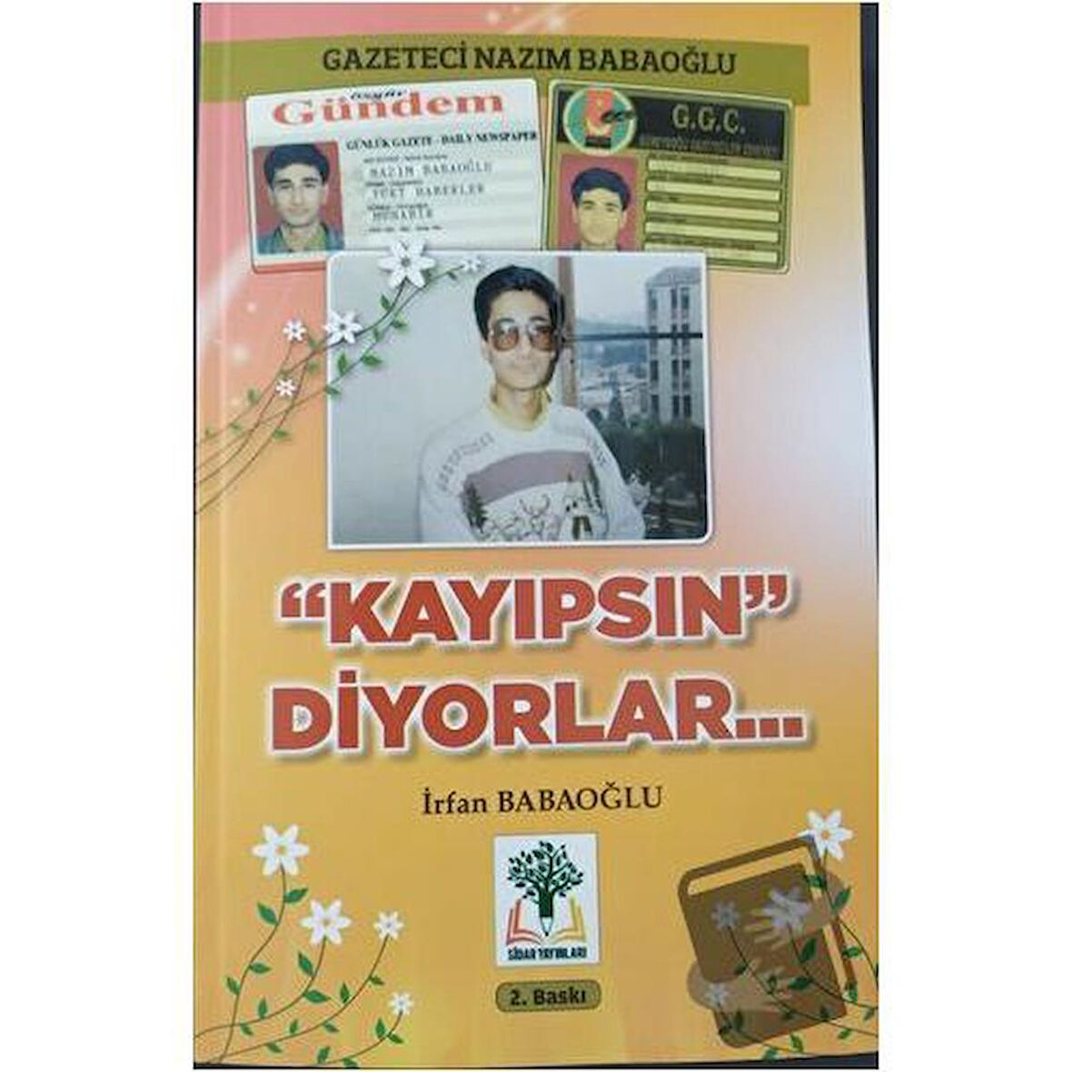 Kayıpsın Diyorlar