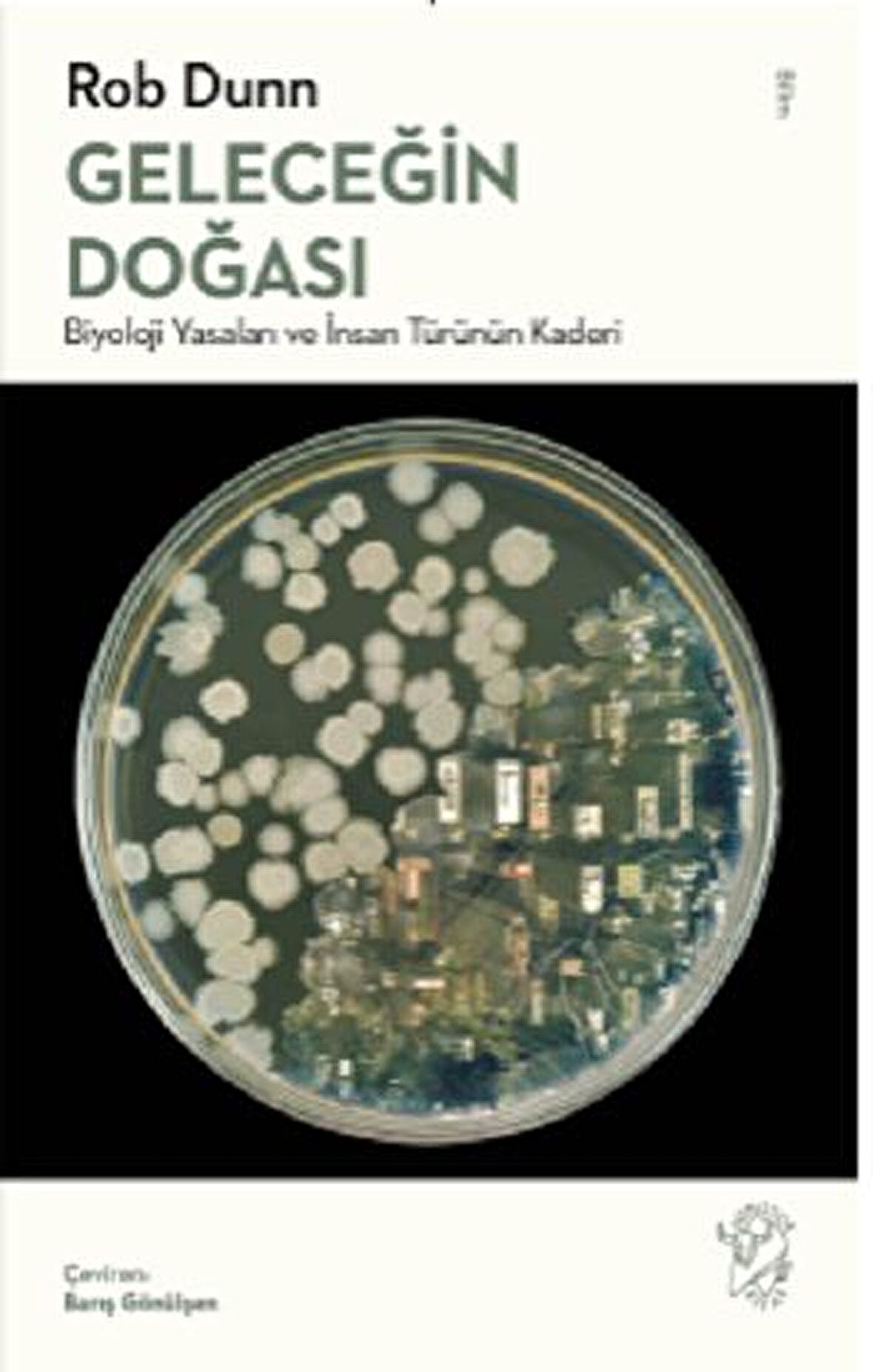 Geleceğin Doğası: Biyoloji Yasaları ve İnsan Türünün Kaderi