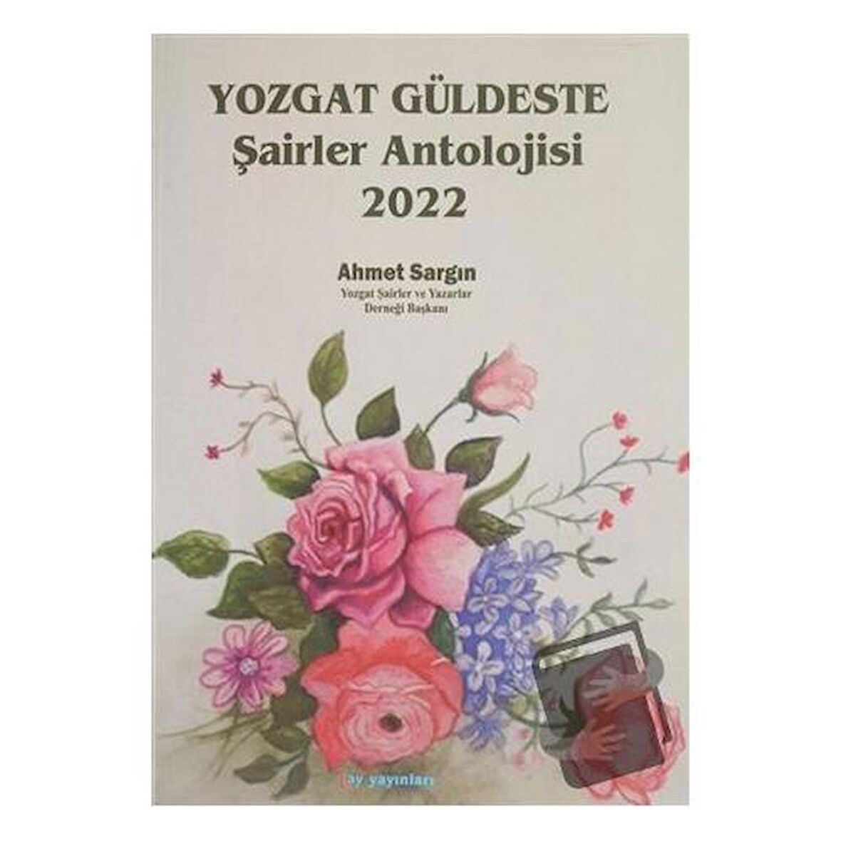 Yozgat Güldeste Şairler Antolojisi 2022