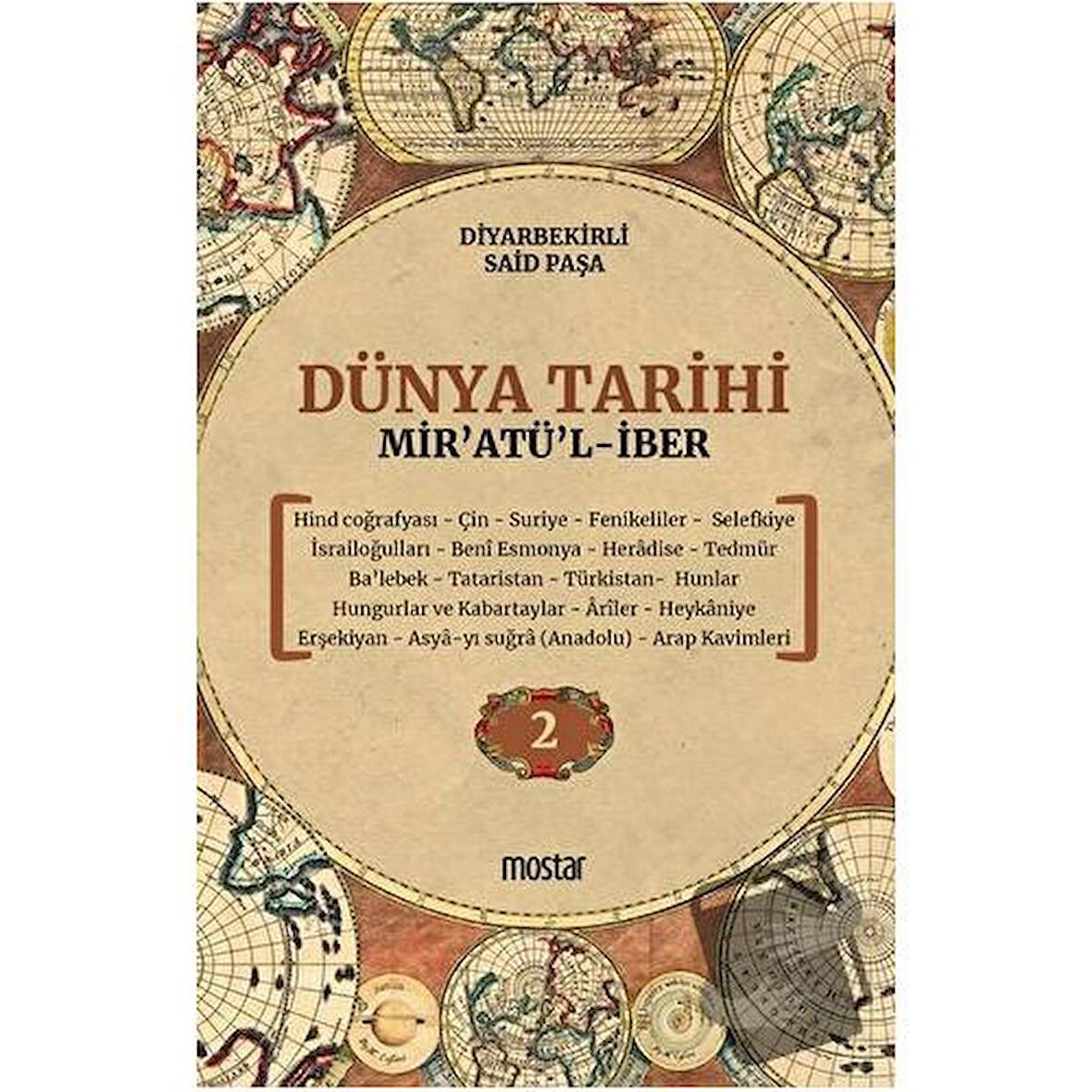 Dünya Tarihi - Mir’atü’l-iber 2. Cilt