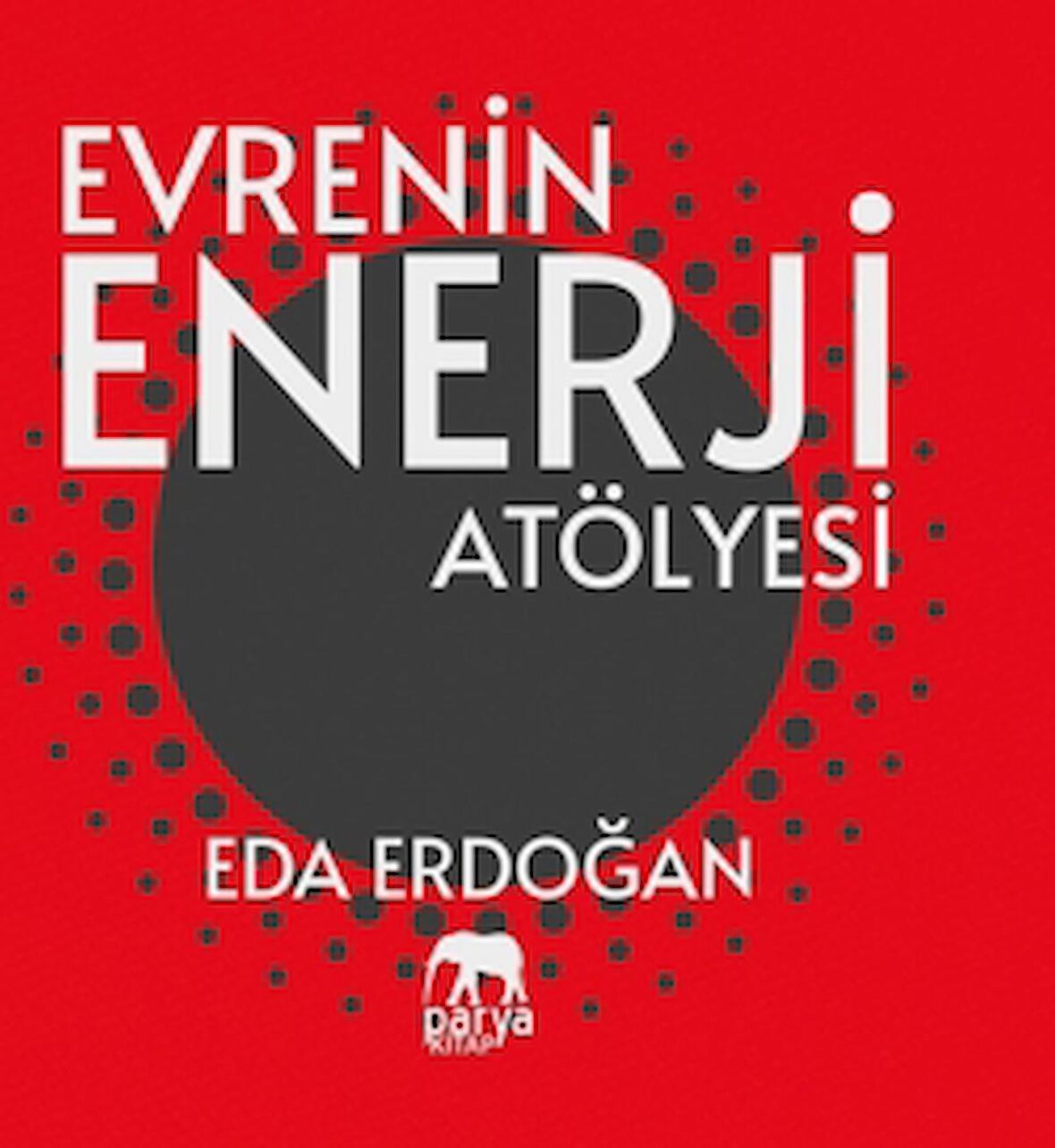 Evrenin Enerji Atölyesi